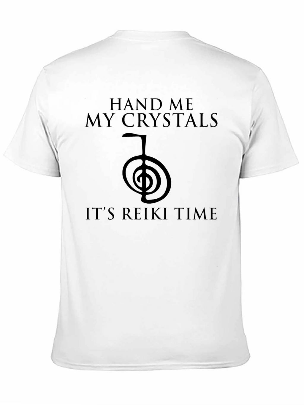 Hand Me My Crystals Reiki Time Graphic T-Shirt