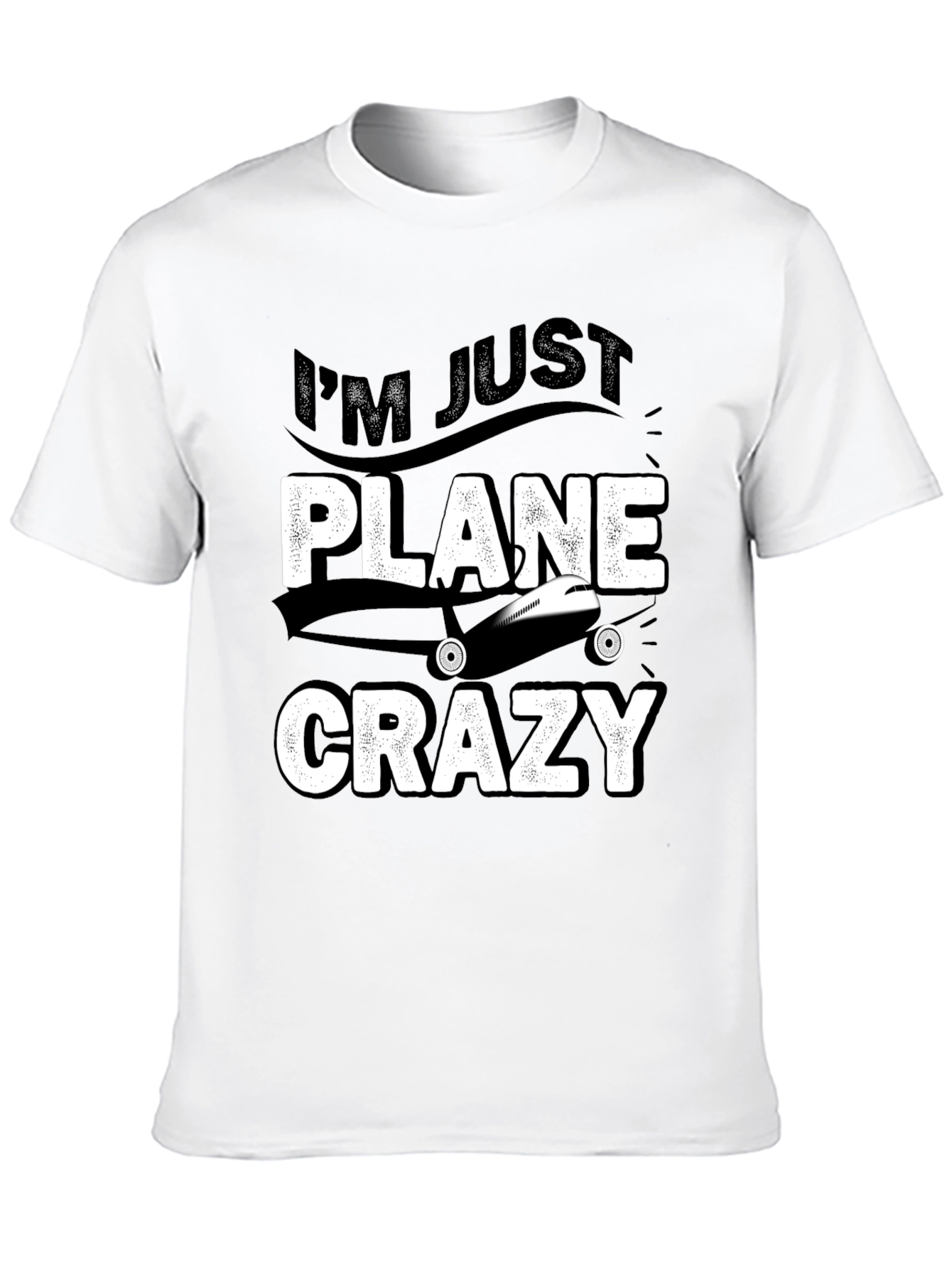Im Just Plane Crazy T-Shirt - Aviation Lover Tee