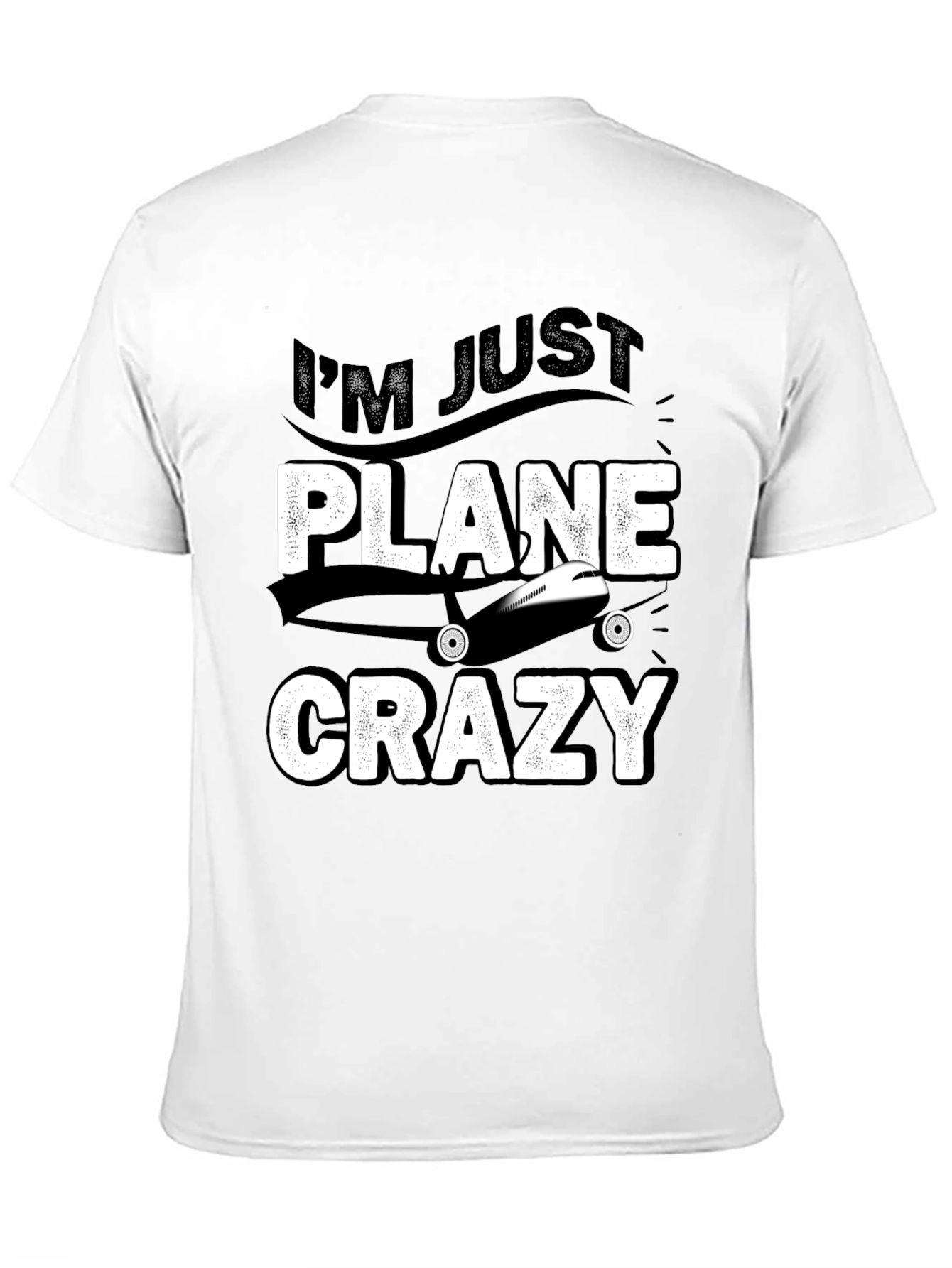 Im Just Plane Crazy T-Shirt - Aviation Lover Tee