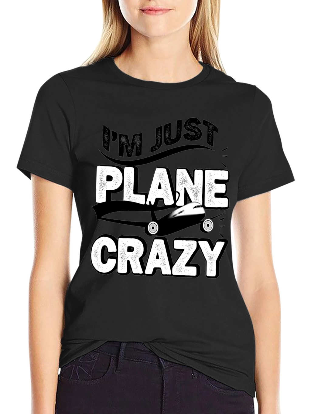 Im Just Plane Crazy T-Shirt - Aviation Lover Tee