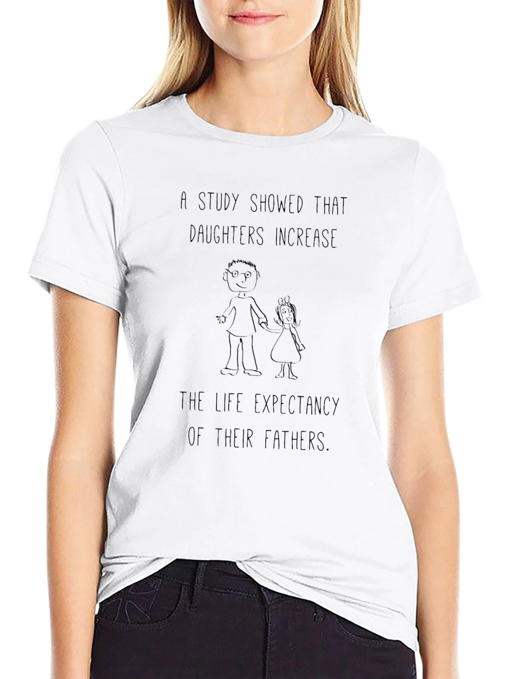 Daughters Increase Life Expectancy T-Shirt