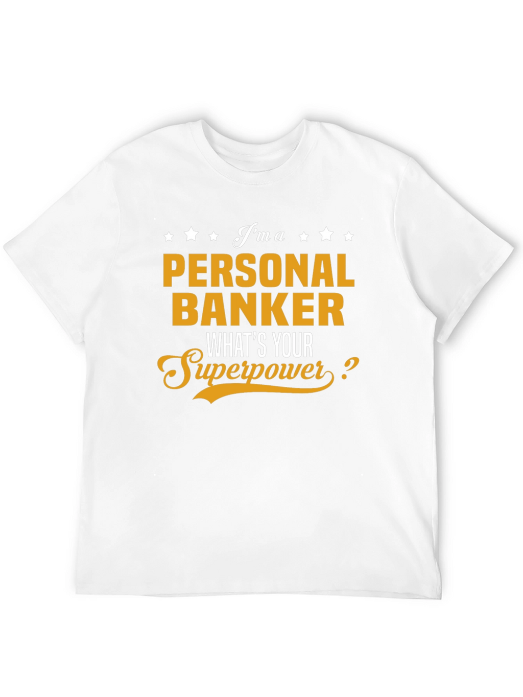 Personal Banker Superpower T-Shirt