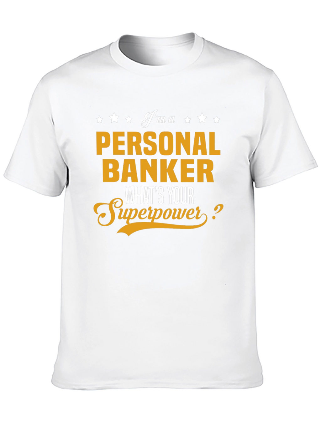 Personal Banker Superpower T-Shirt