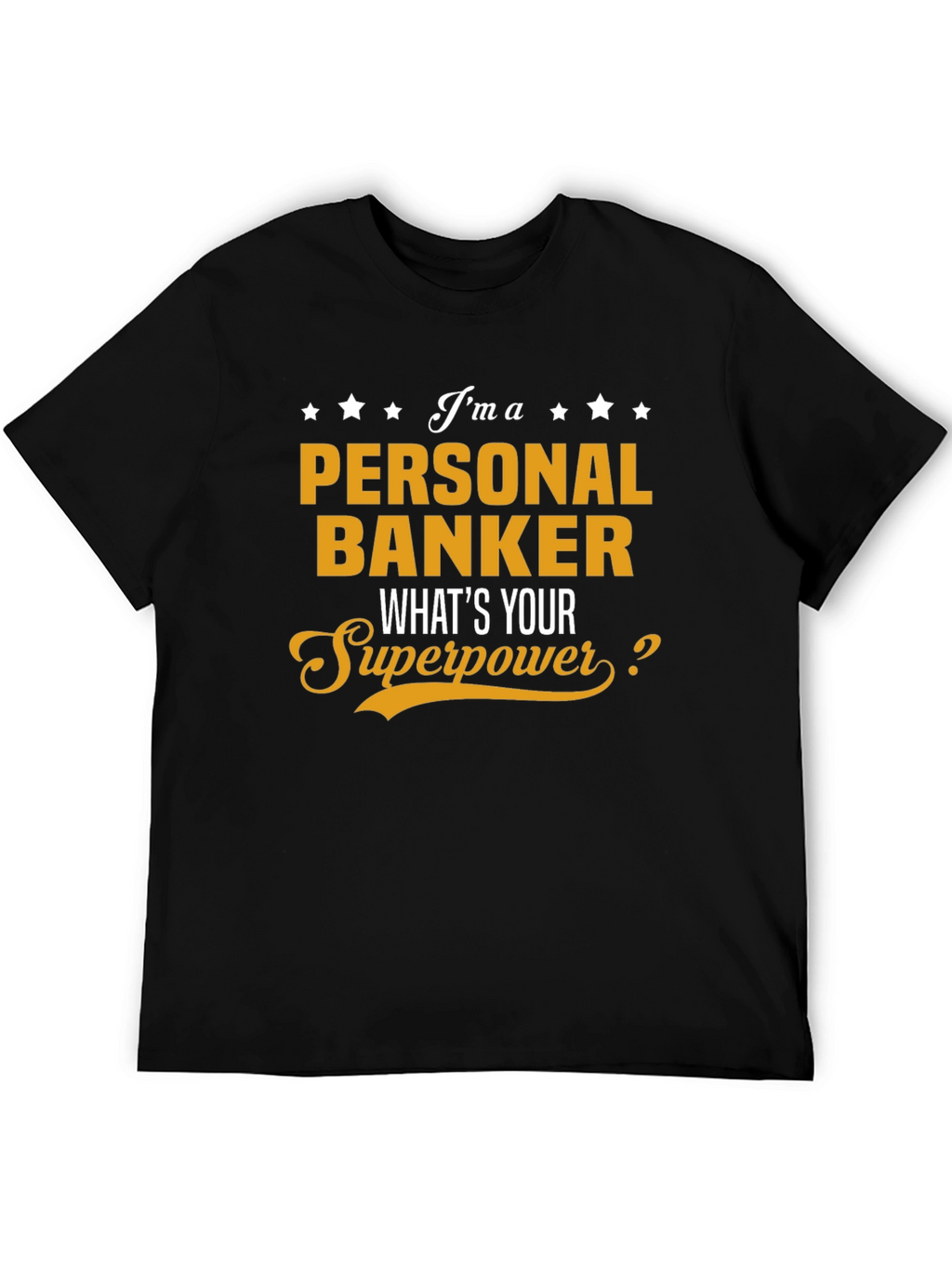 Personal Banker Superpower T-Shirt