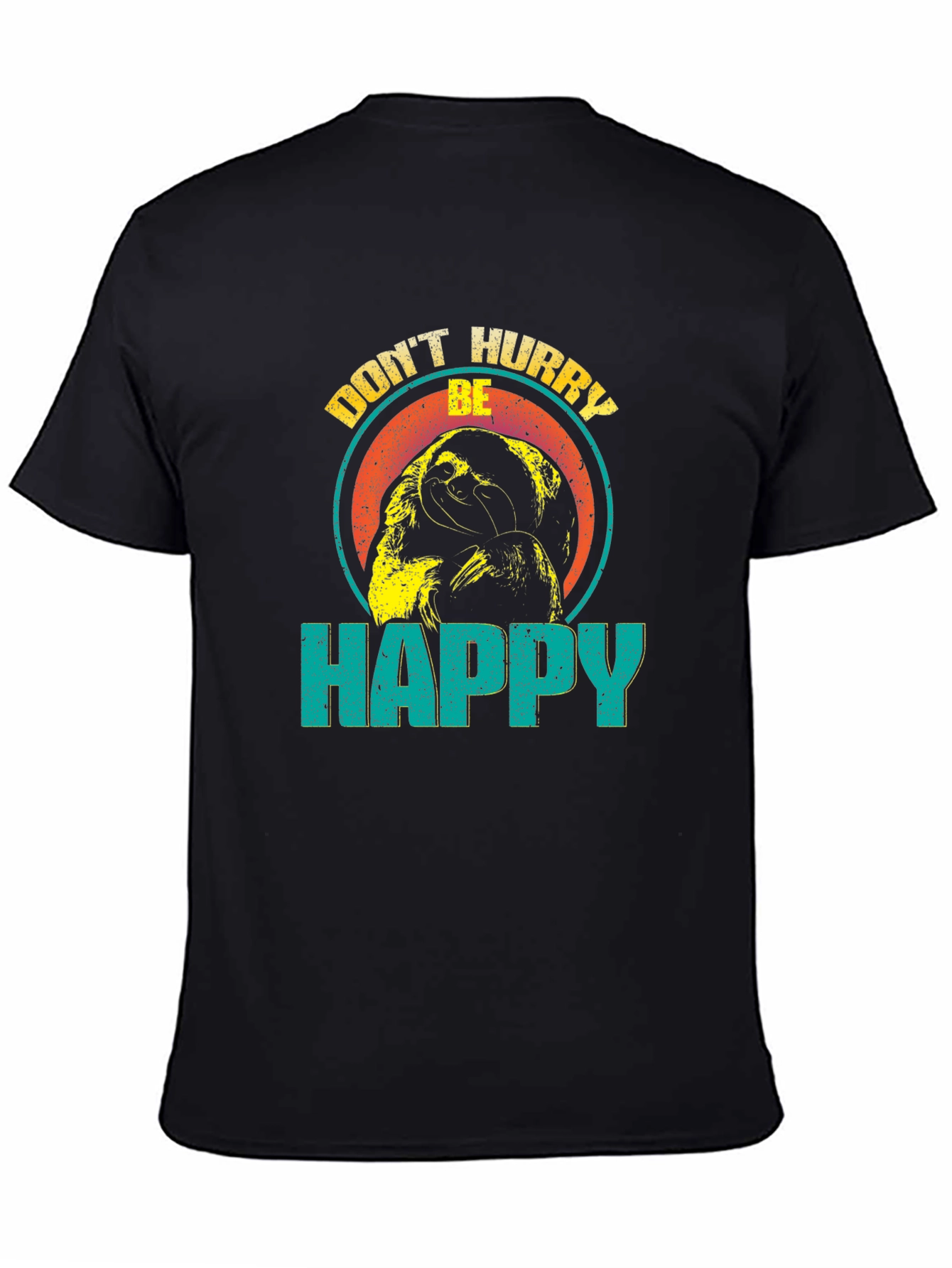 Dont Hurry Be Happy Sloth Graphic T-Shirt