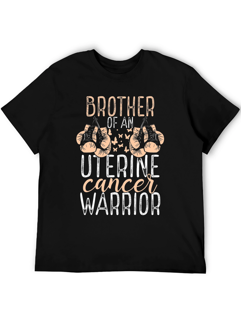 Brother of Uterine Cancer Warrior T-Shirt