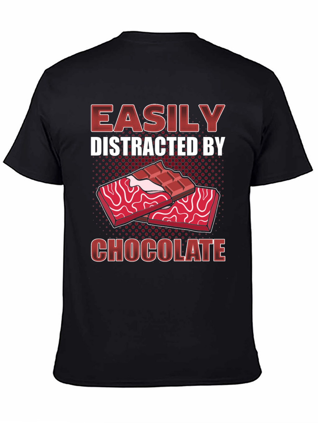 Easily Distracted By Chocolate T-Shirt