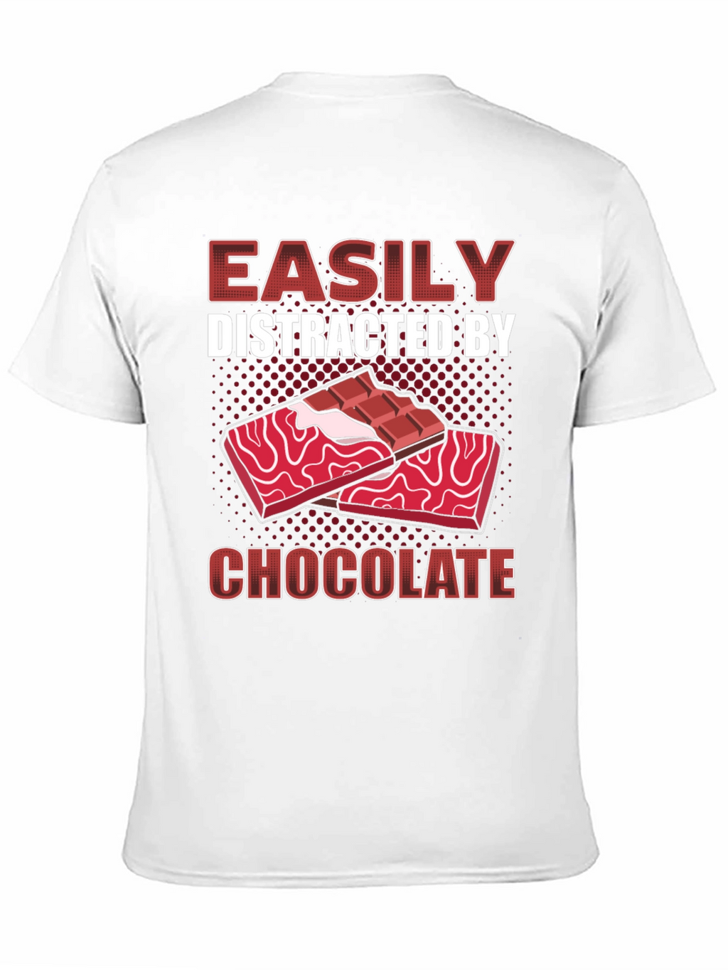 Easily Distracted By Chocolate T-Shirt