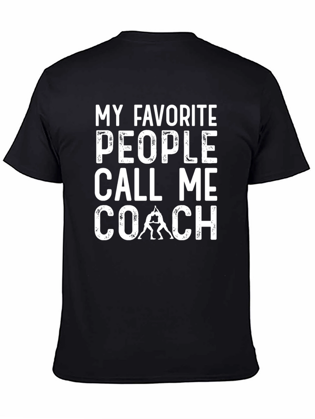 My Favorite People Call Me Coach T-Shirt