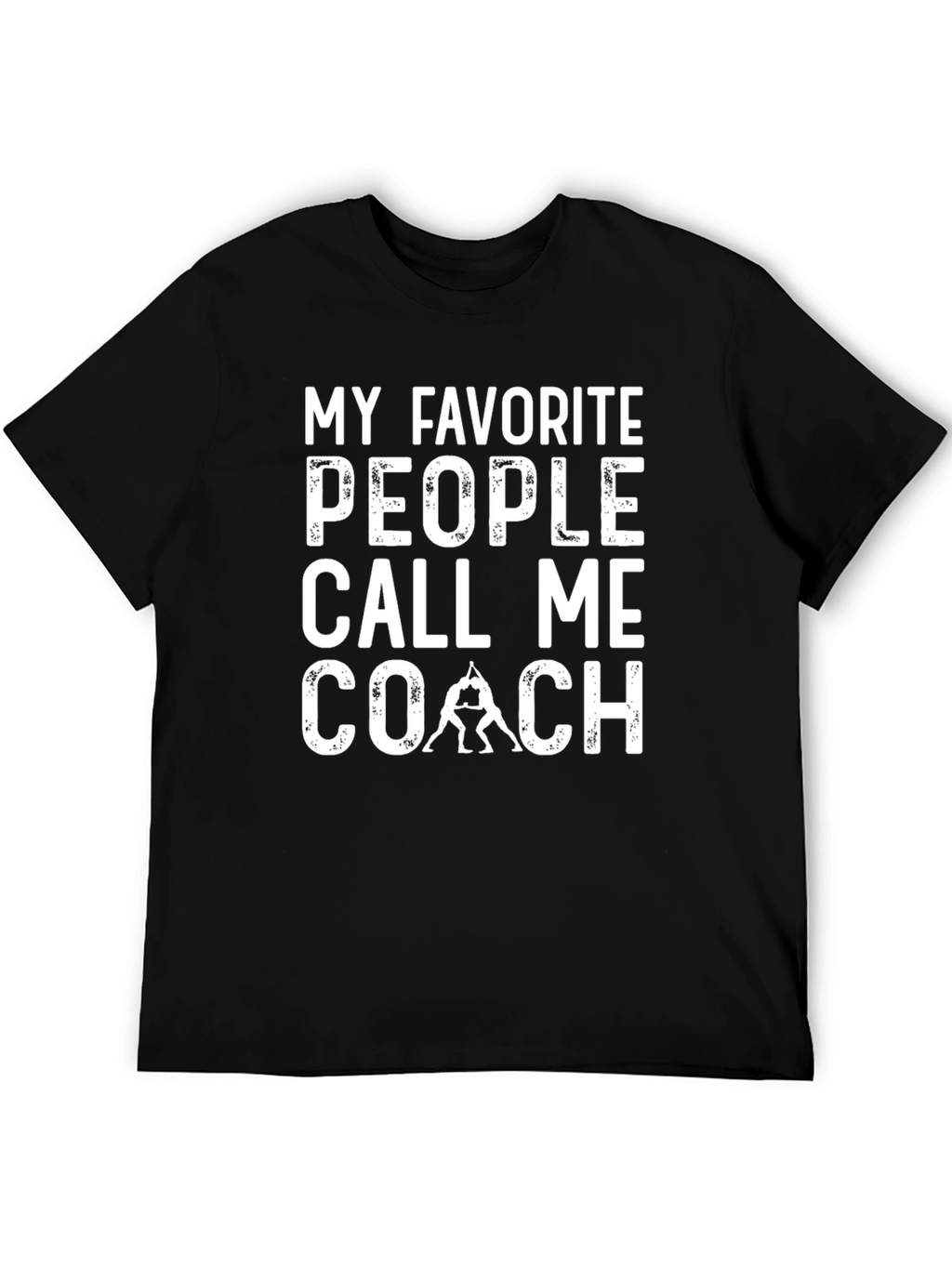 My Favorite People Call Me Coach T-Shirt