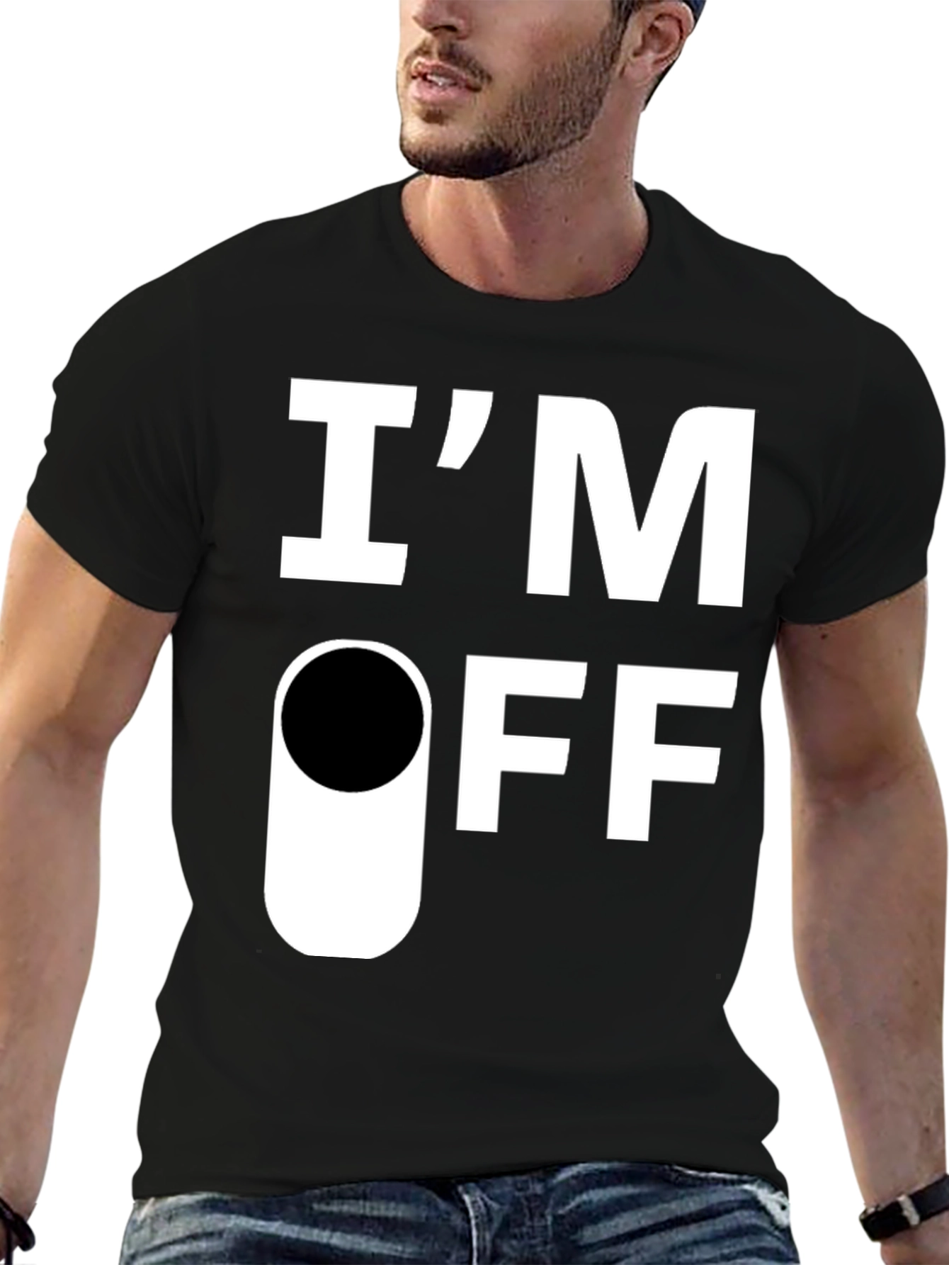 Im Off T-Shirt - Funny Sarcastic Graphic Tee