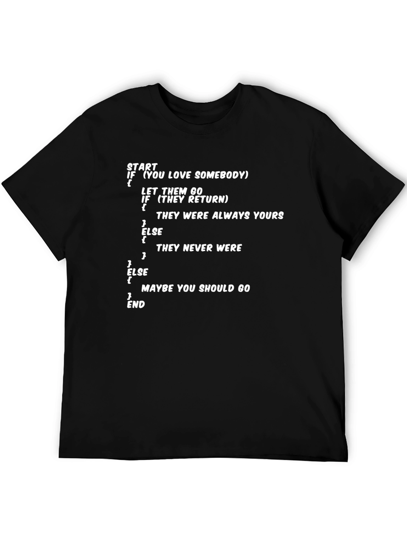 Programming Love T-Shirt - If You Love Somebody Let Them Go
