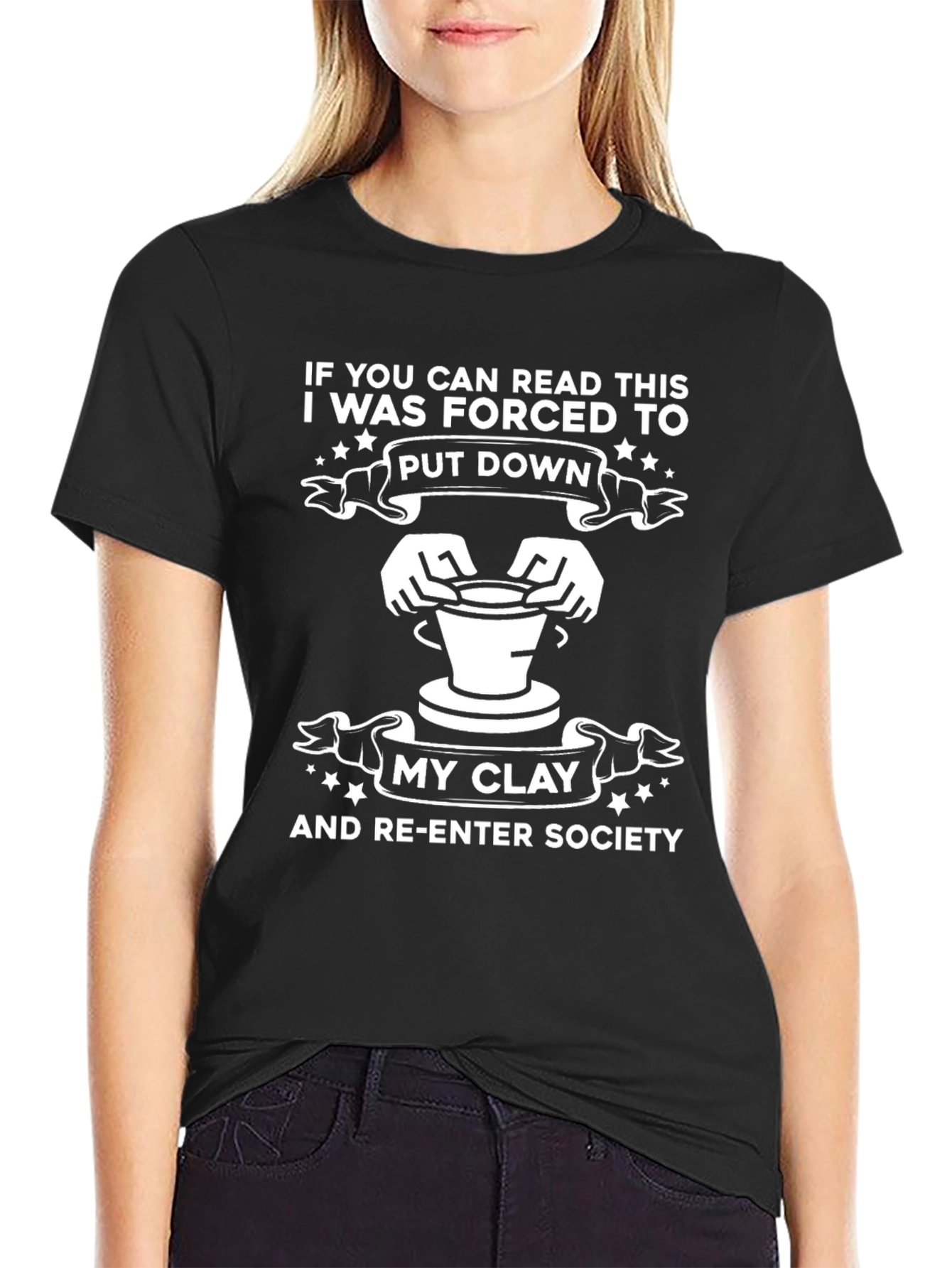 Funny Pottery T-Shirt: Forced to Put Down My Clay