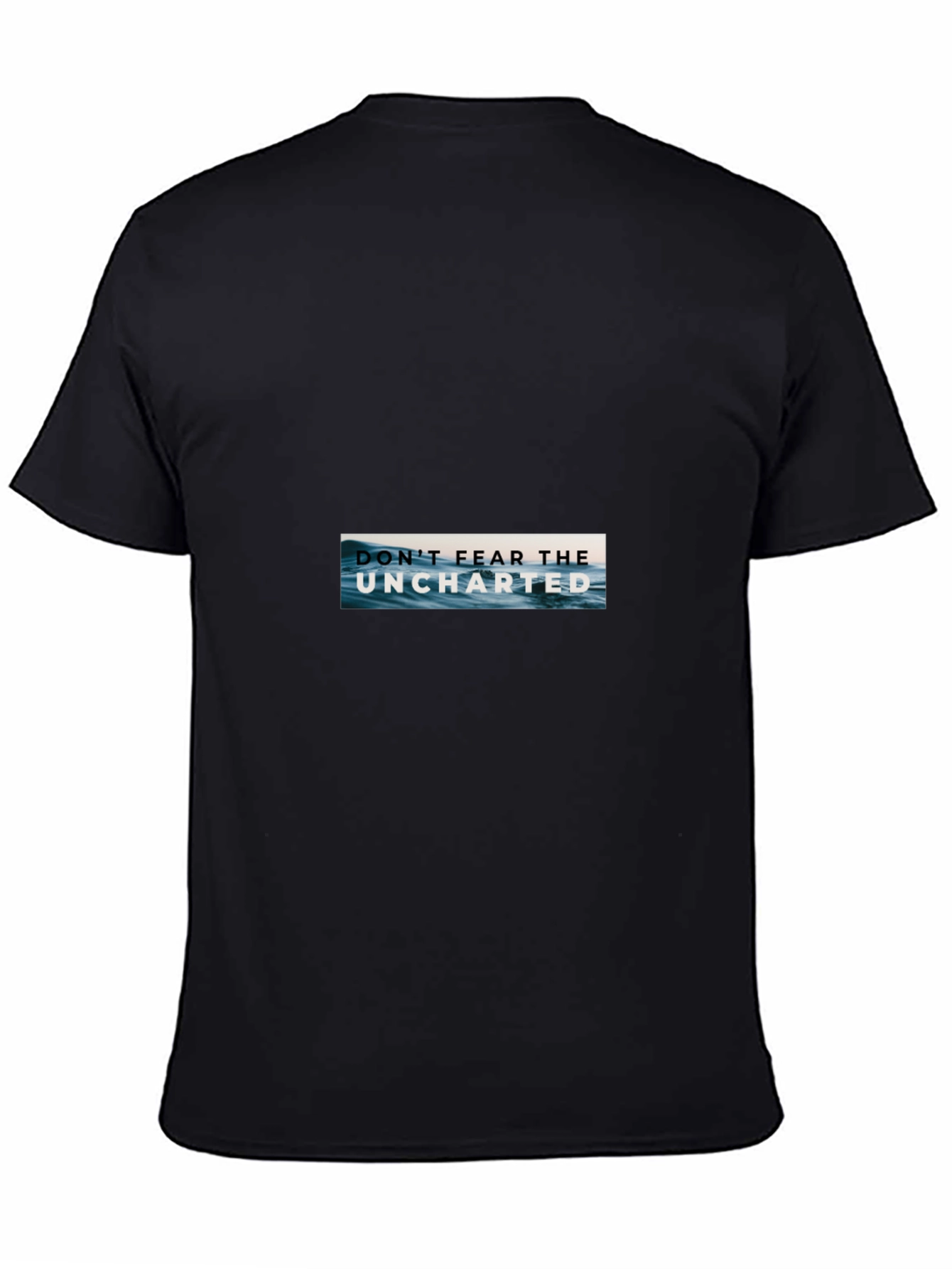 Dont Fear Uncharted Black T-Shirt