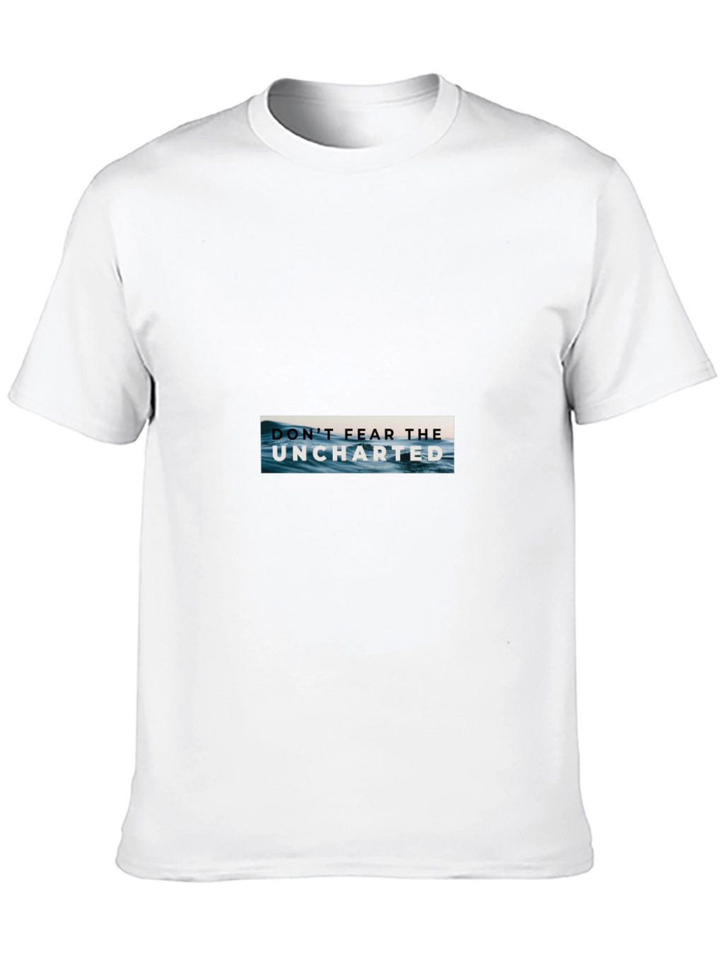 Dont Fear Uncharted Black T-Shirt