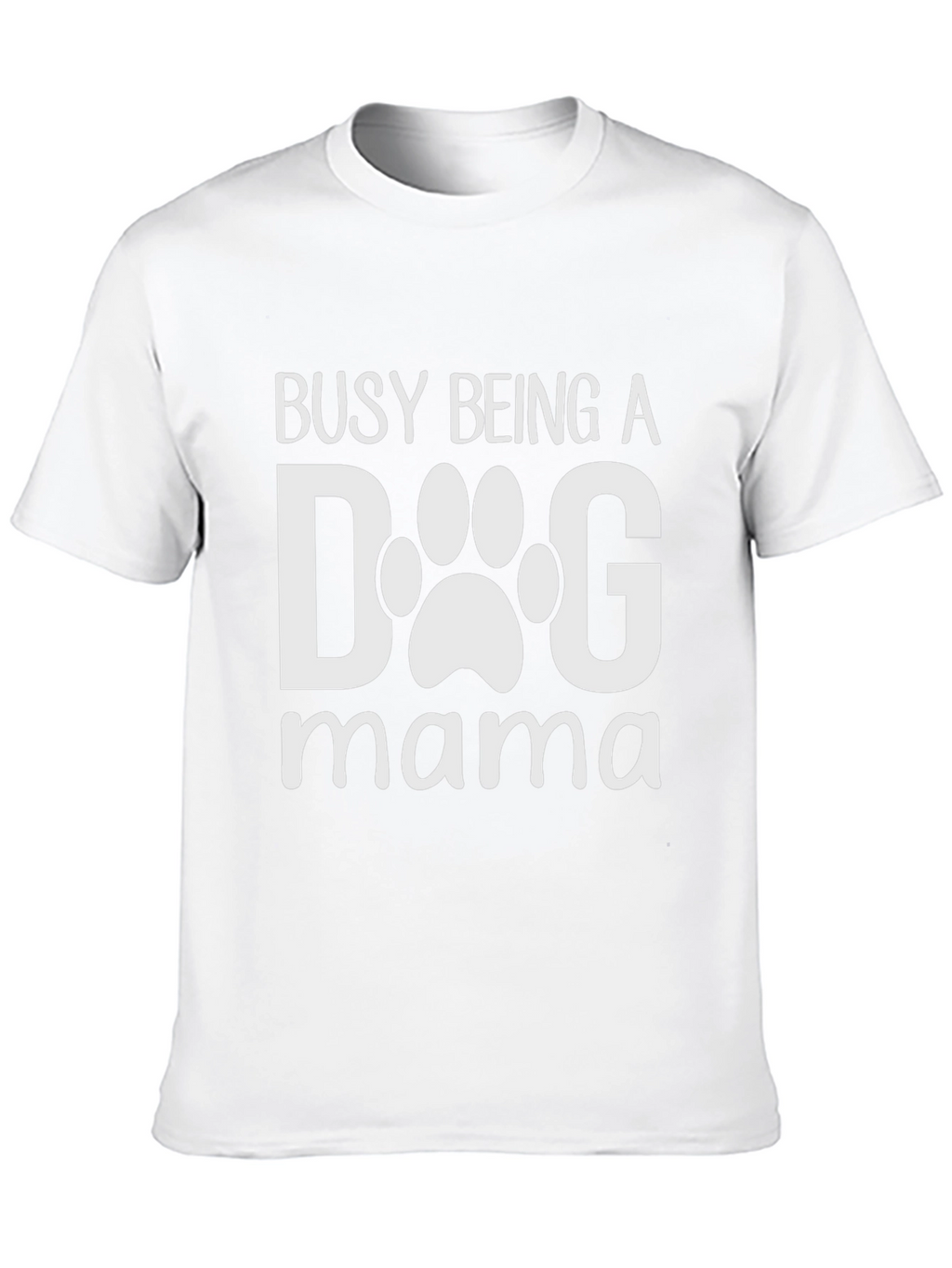 Dog Mama T-Shirt - Cute Paw Print Design