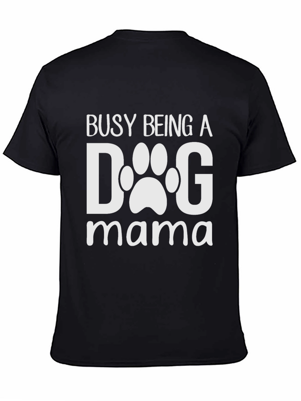 Dog Mama T-Shirt - Cute Paw Print Design