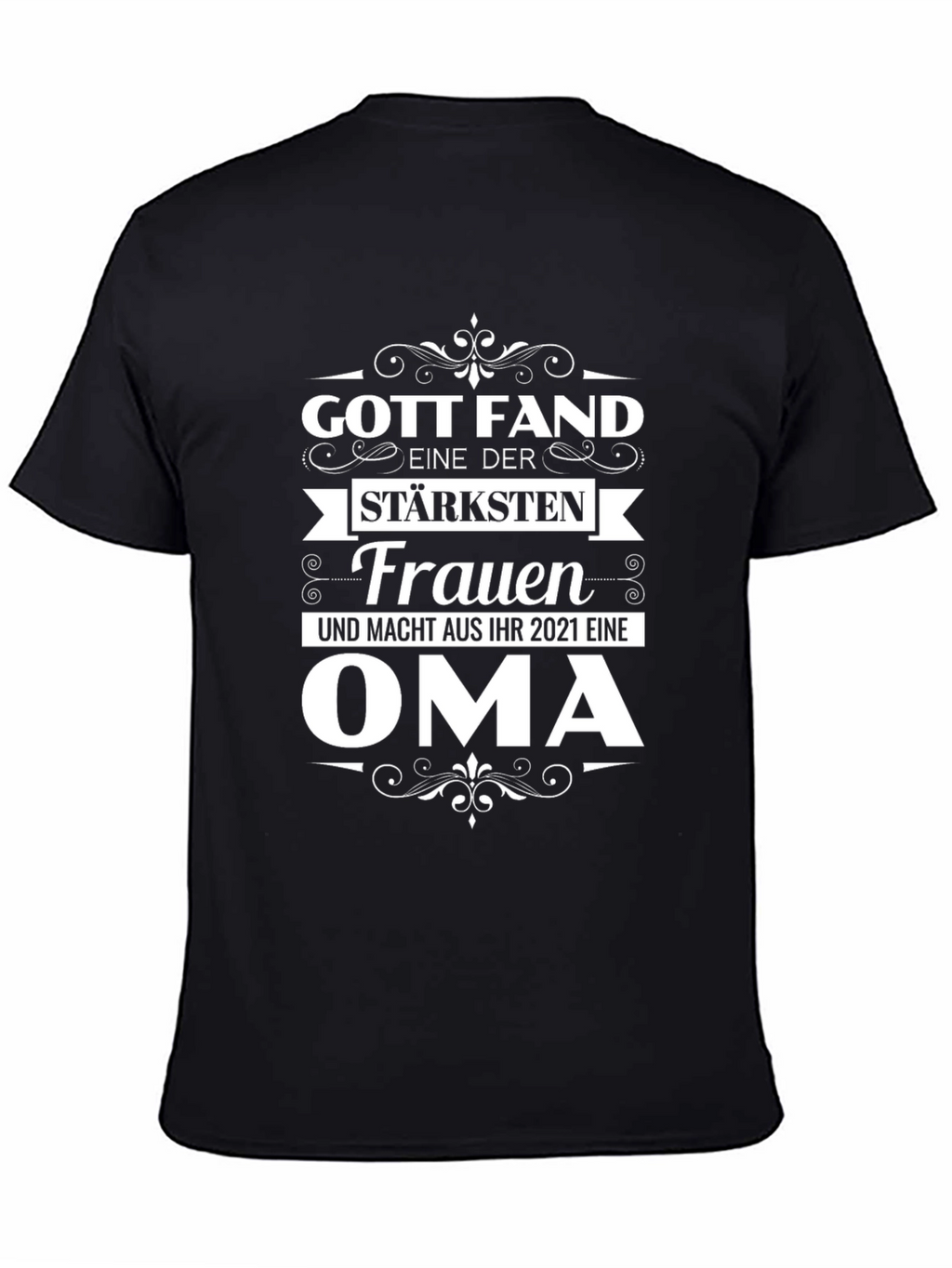 Gott fand Oma T-Shirt - German Grandmother Gift