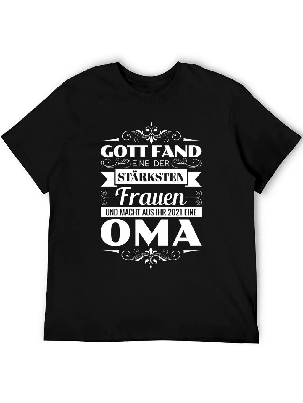 Gott fand Oma T-Shirt - German Grandmother Gift
