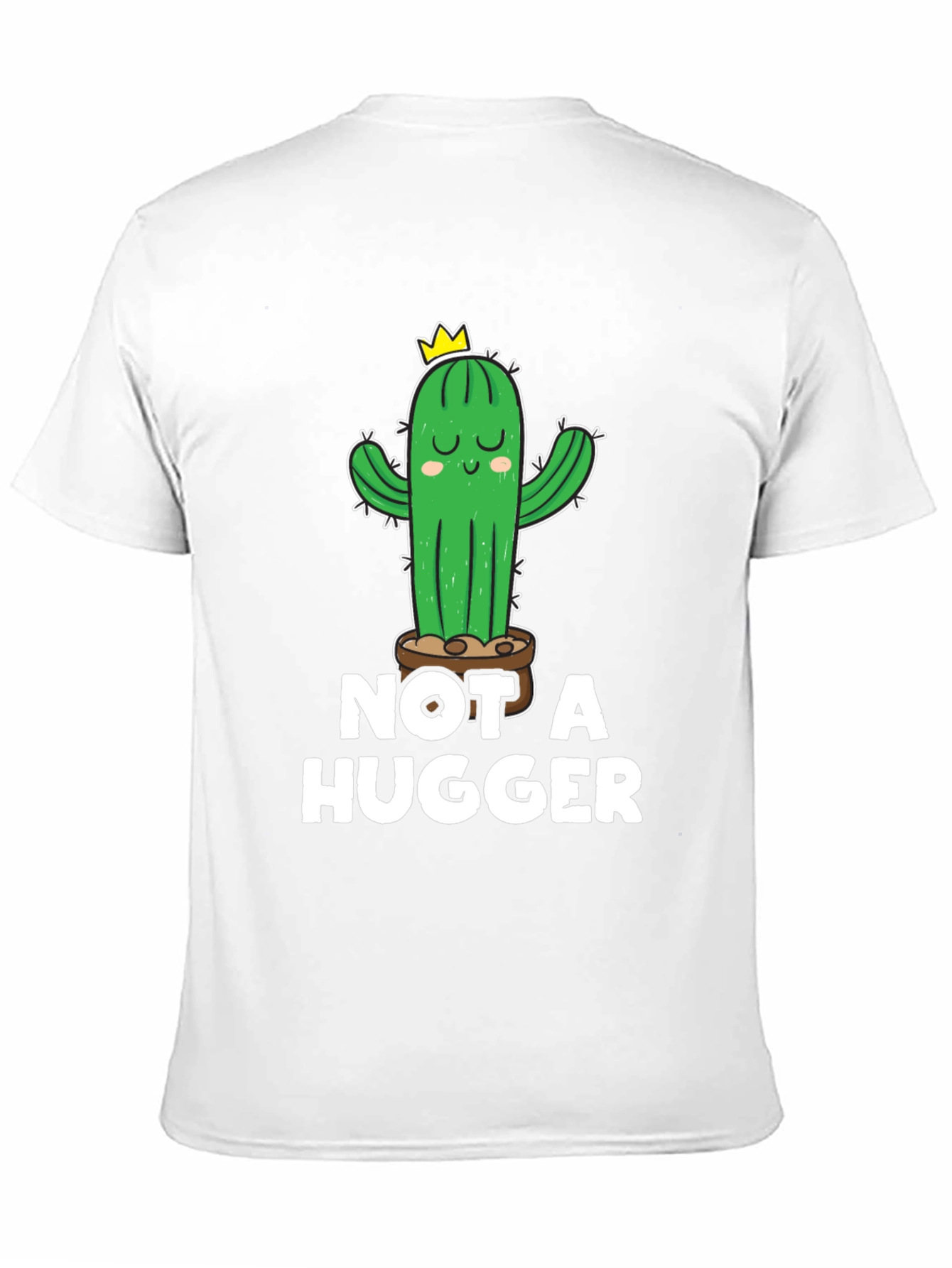 Not a Hugger Cactus T-Shirt - Unisex