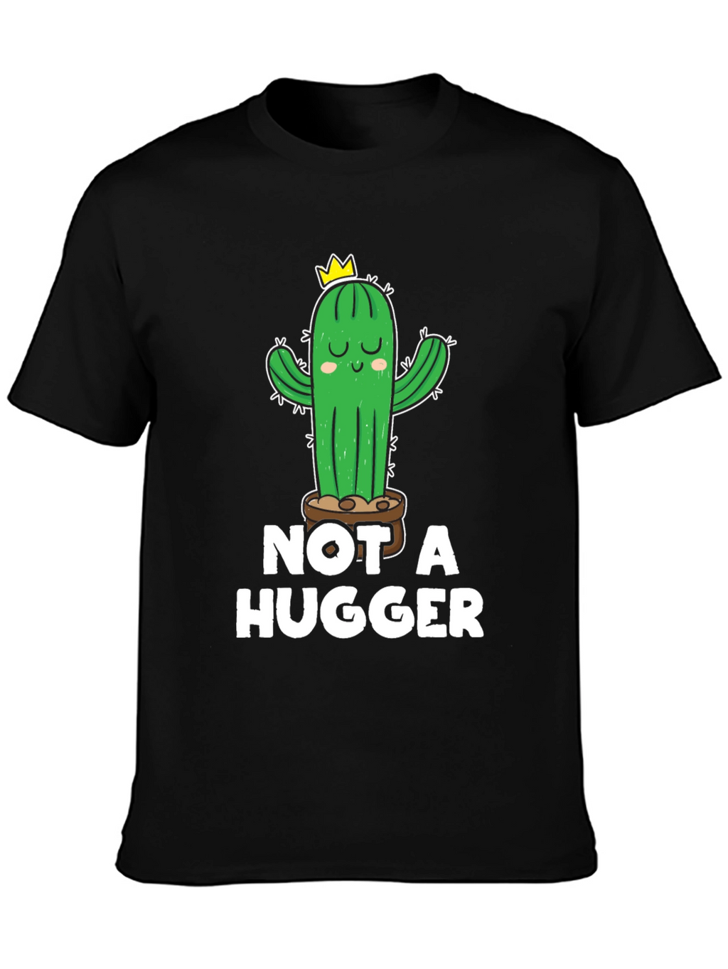 Not a Hugger Cactus T-Shirt - Unisex