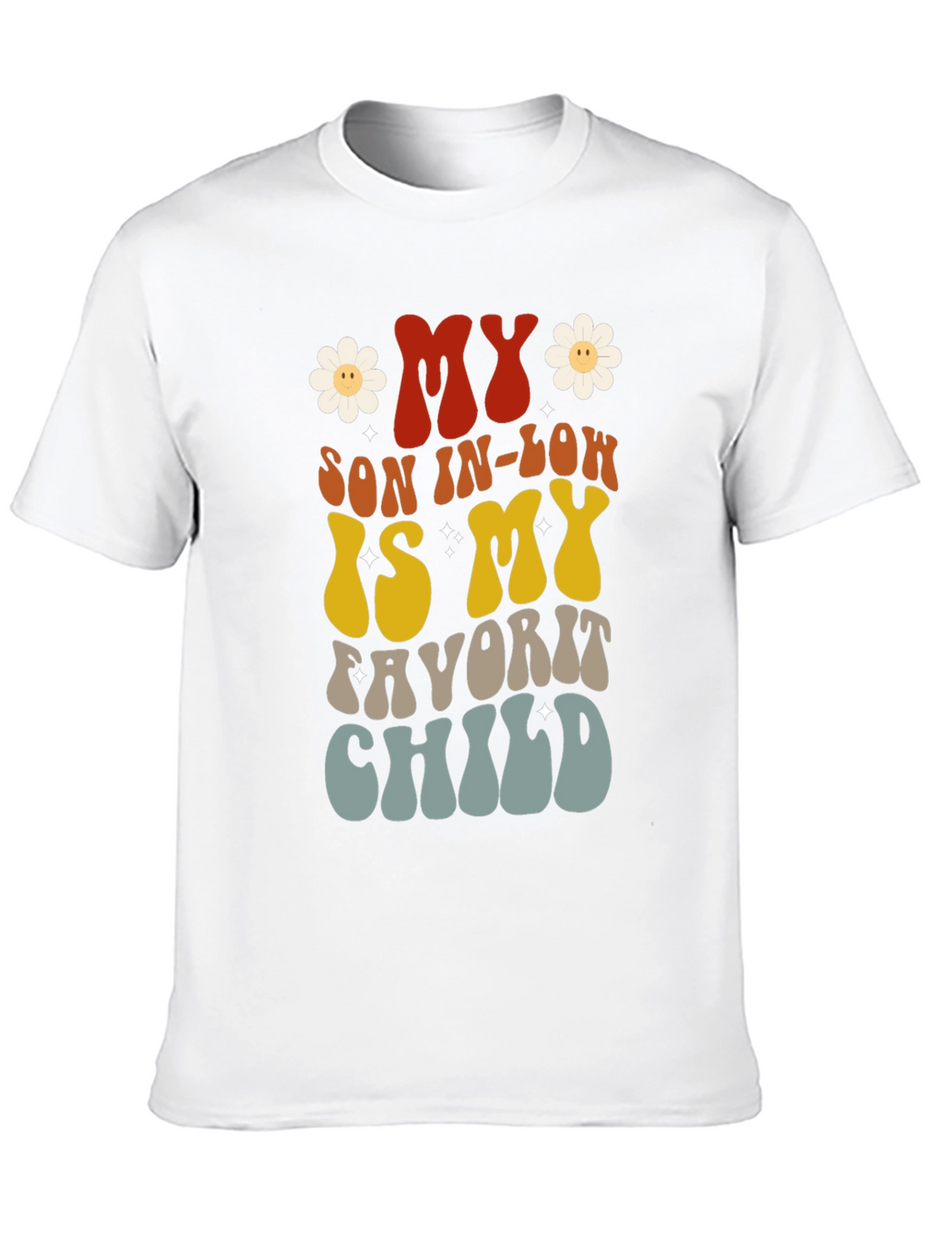 My Son-In-Law Favorite Child Graphic Tee