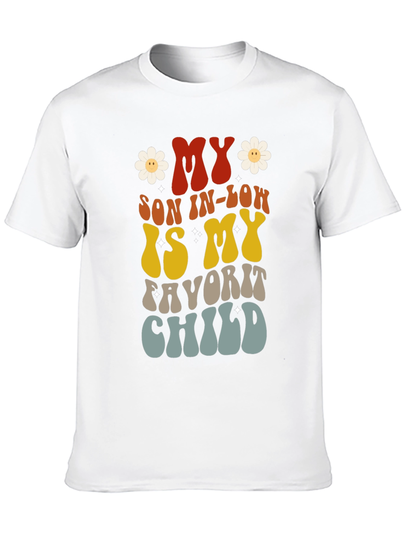 My Son-In-Law Favorite Child Graphic Tee