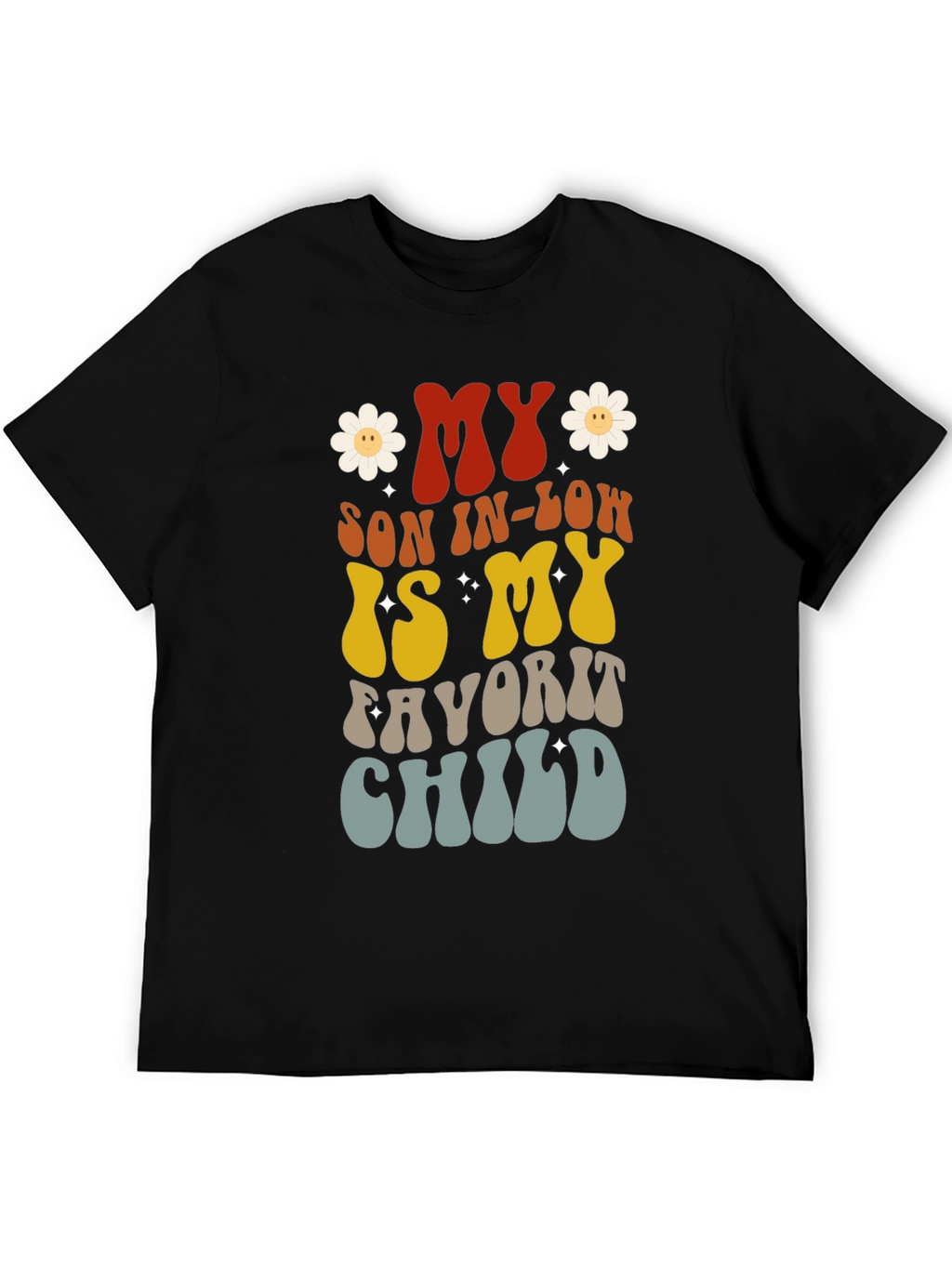 My Son-In-Law Favorite Child Graphic Tee