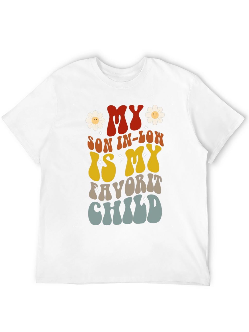 My Son-In-Law Favorite Child Graphic Tee