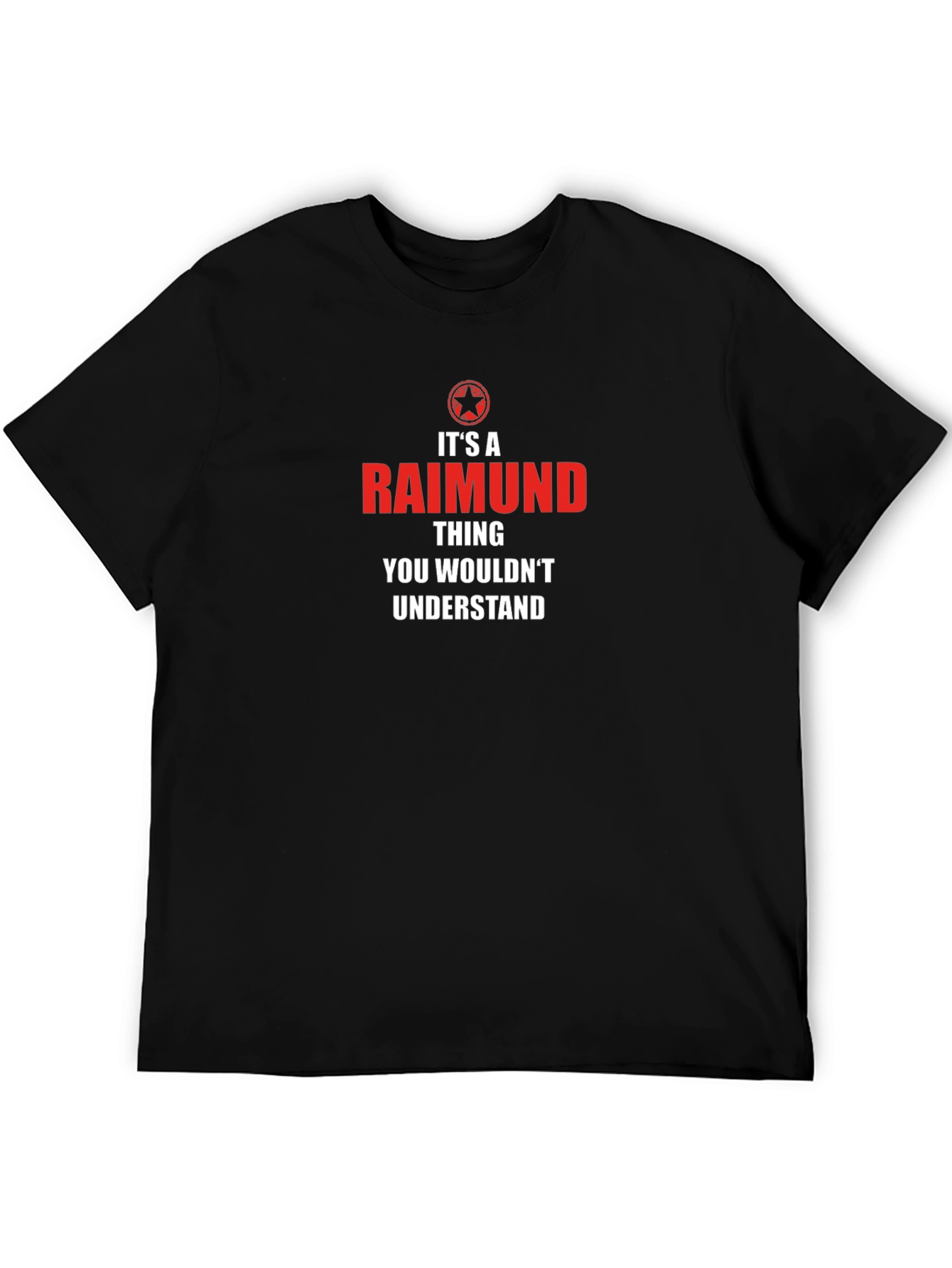 Its a Raimund Thing T-Shirt - Funny Personalized Name Tee
