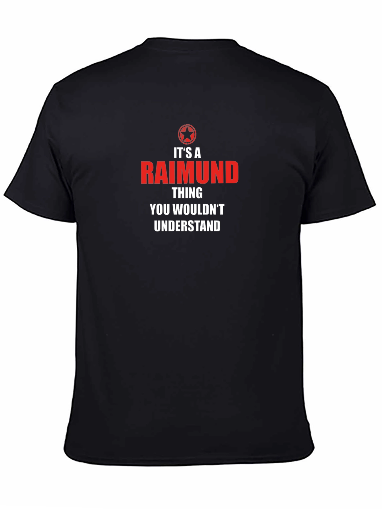 Its a Raimund Thing T-Shirt - Funny Personalized Name Tee