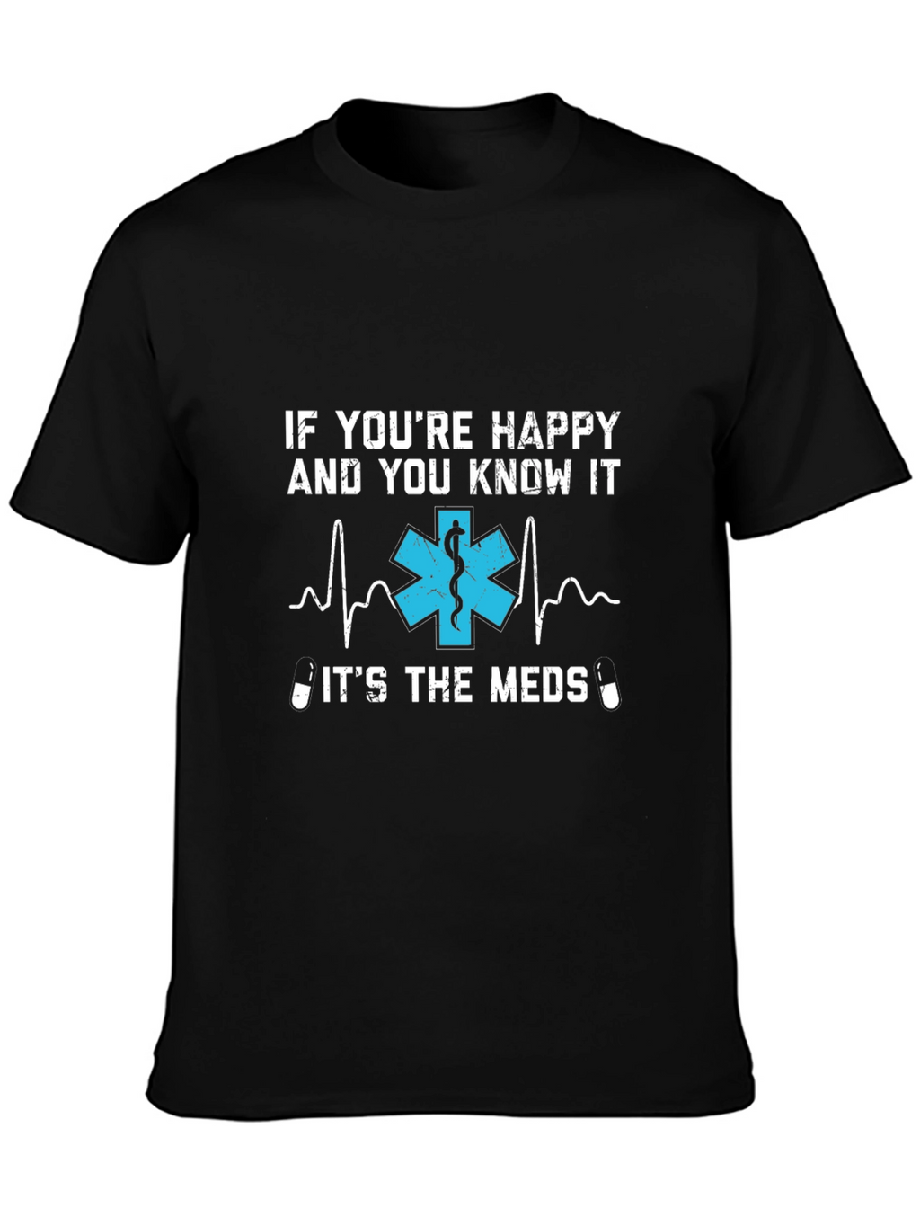 Happy Meds T-Shirt