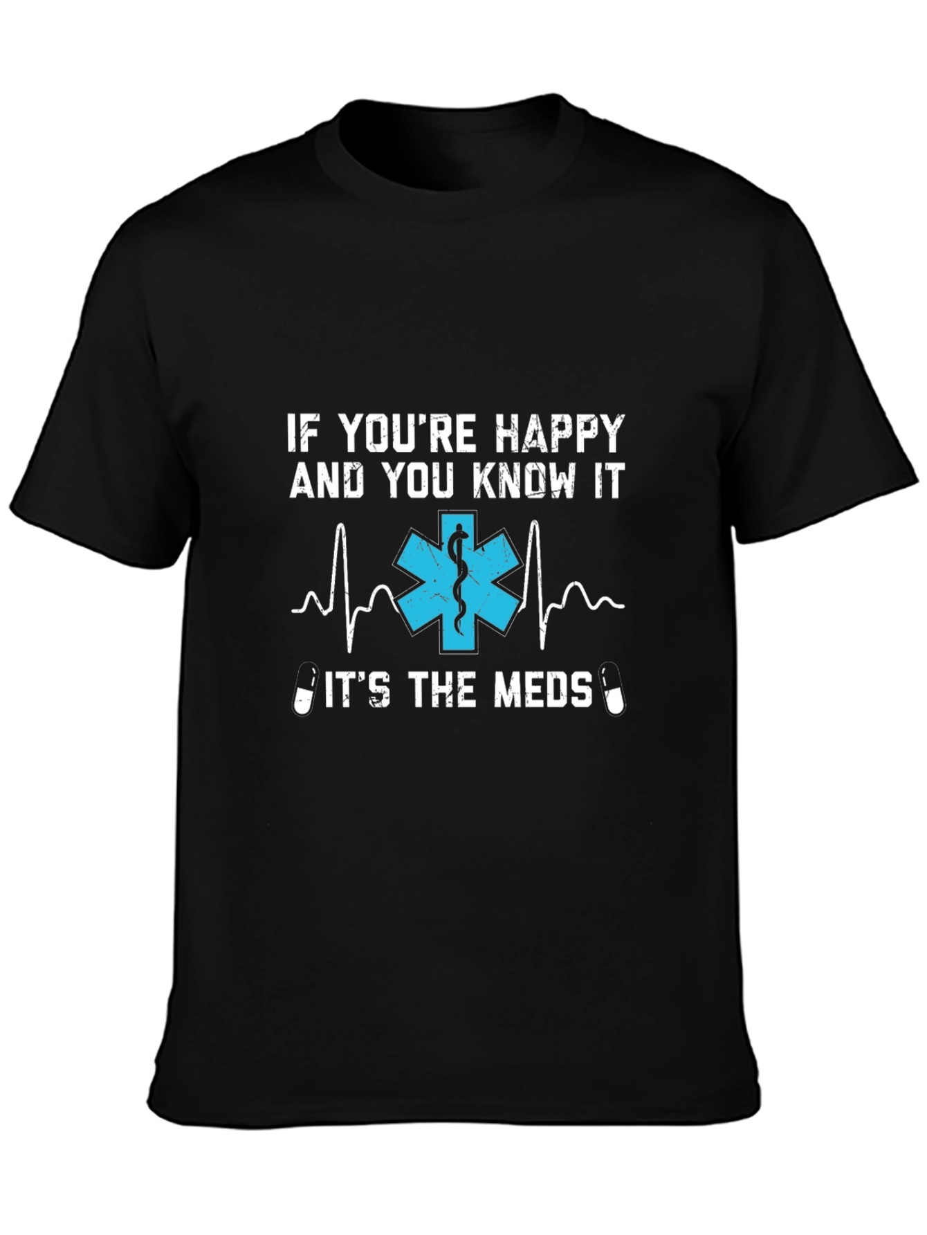 Happy Meds T-Shirt