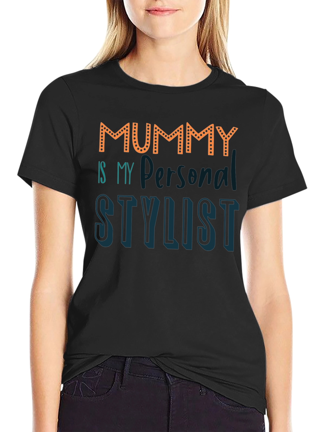 Mummy is My Personal Stylist Graphic T-Shirt