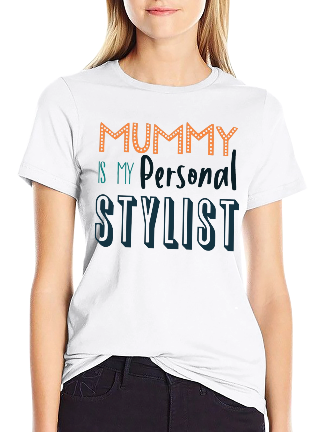 Mummy is My Personal Stylist Graphic T-Shirt