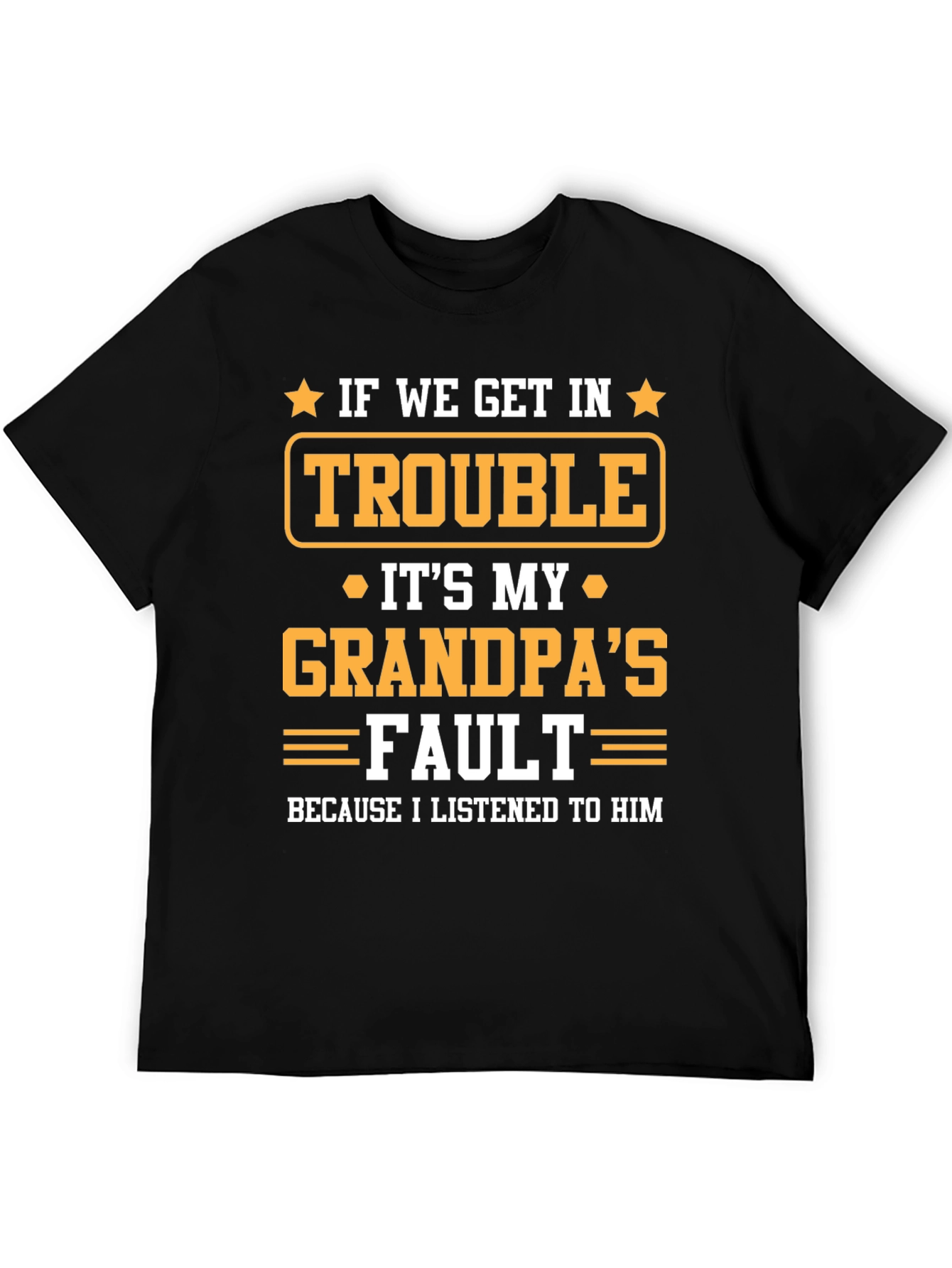 Grandpas Fault T-Shirt - Funny Grandparent Gift