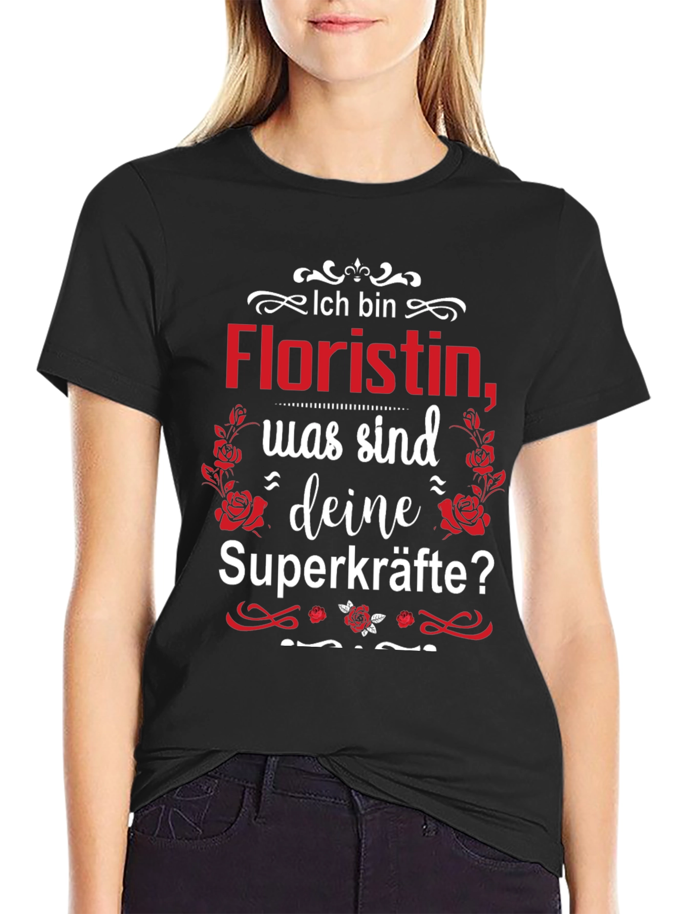 Floristin Superkräfte T-Shirt - Florist Superpowers German Tee