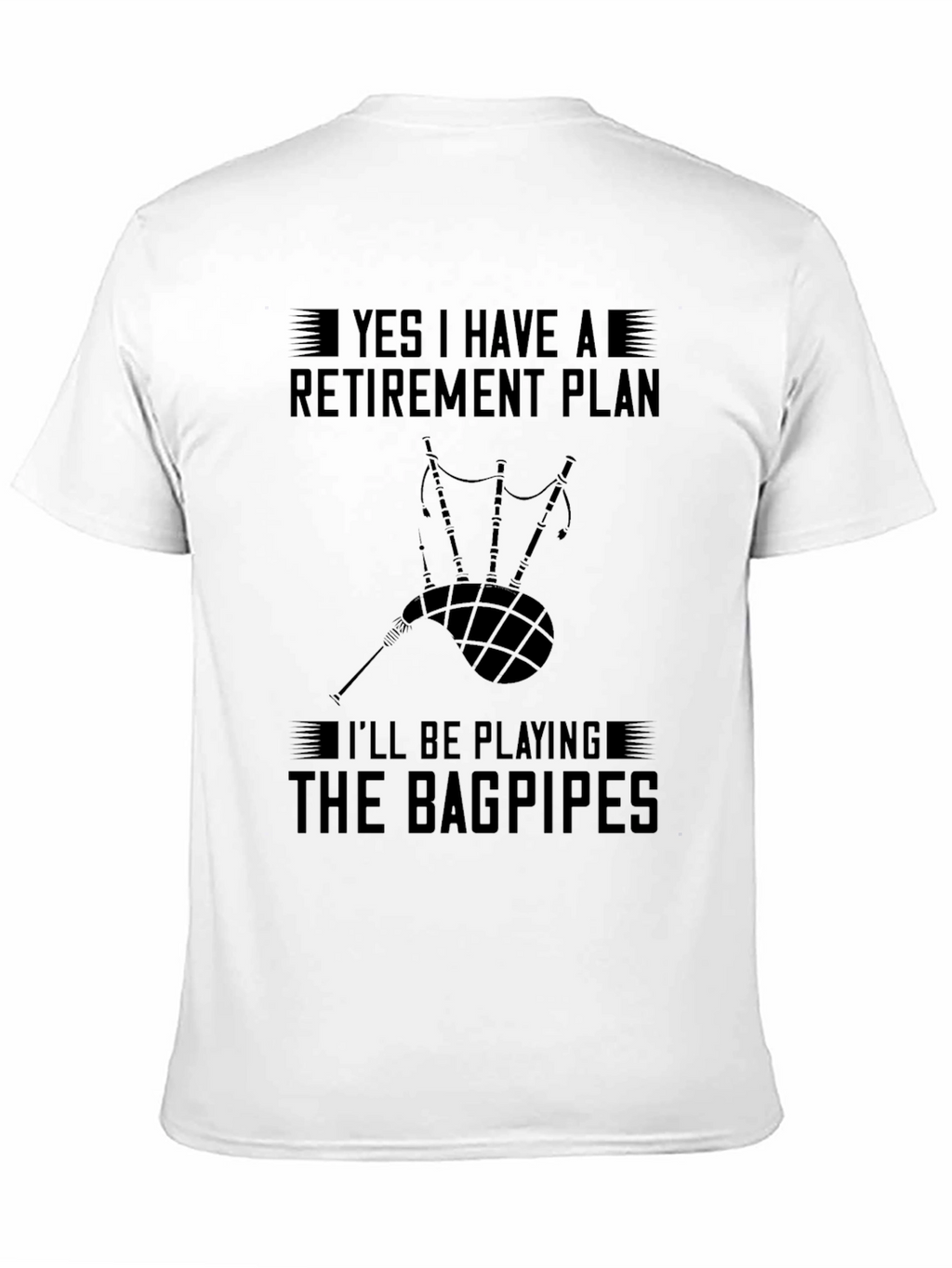 Bagpipe Retirement Plan T-Shirt