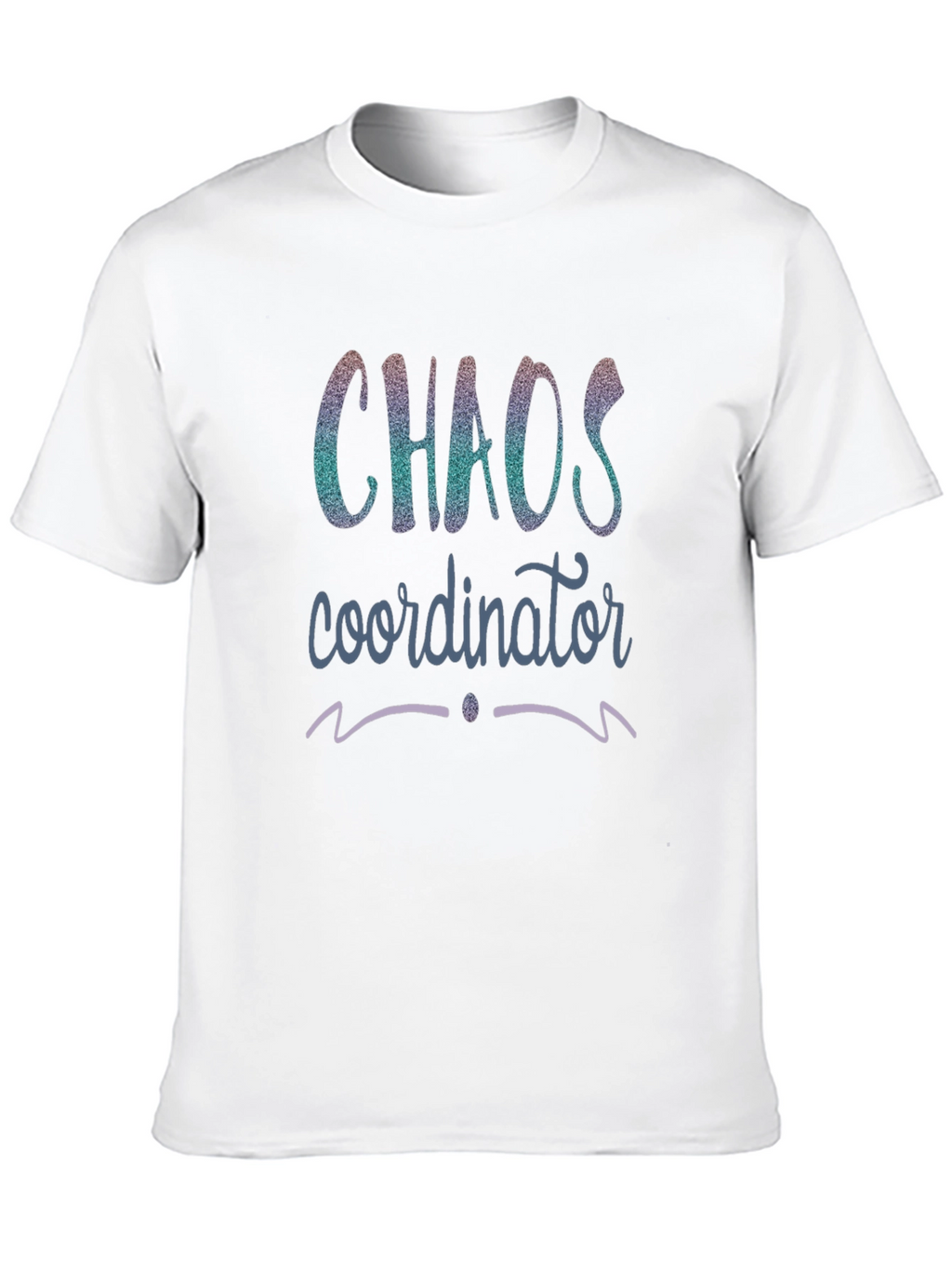 Chaos Coordinator Novelty Graphic Tee