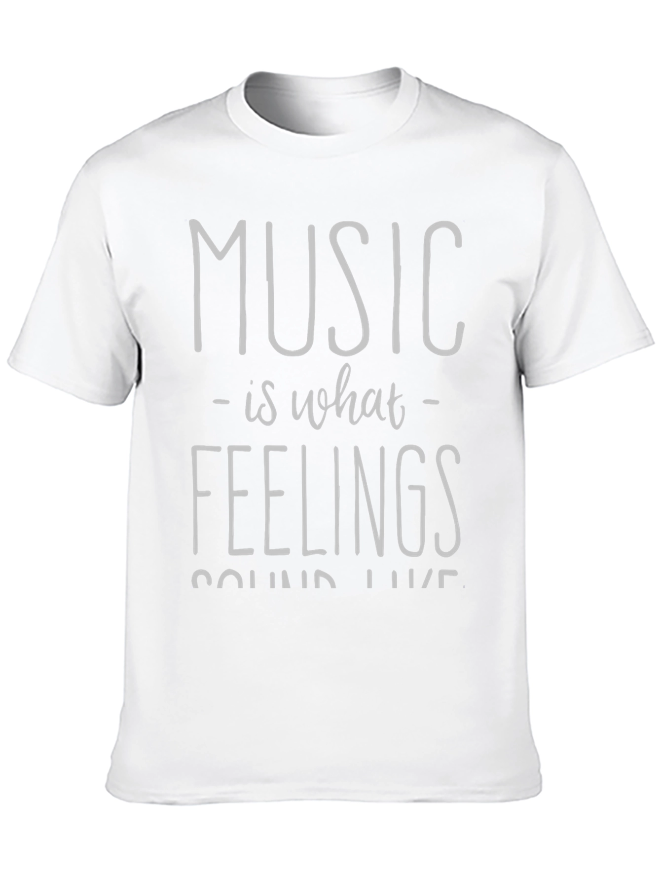 Music is What Feelings Sound Like Black T-Shirt