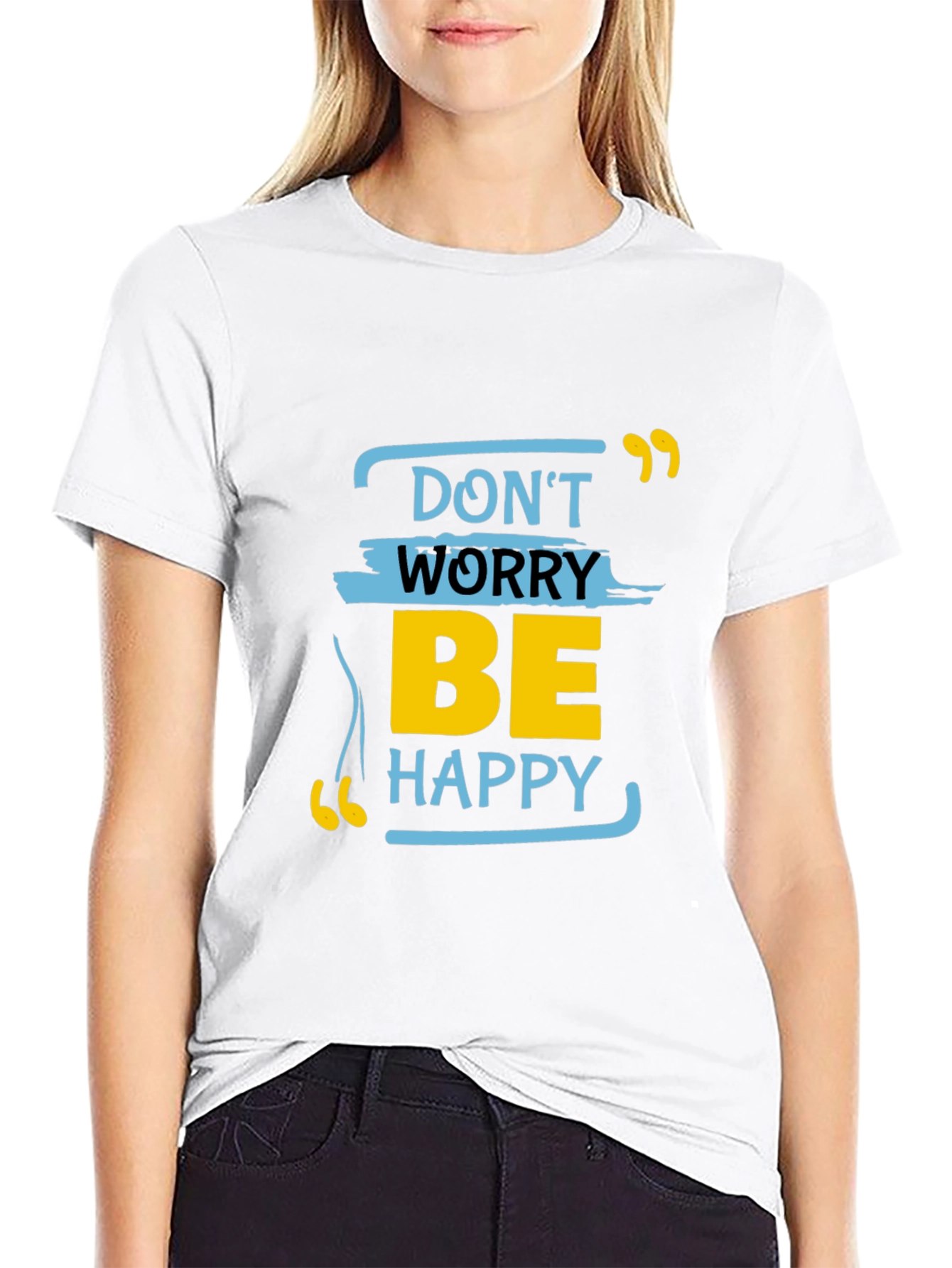 Dont Worry Be Happy Graphic Tee