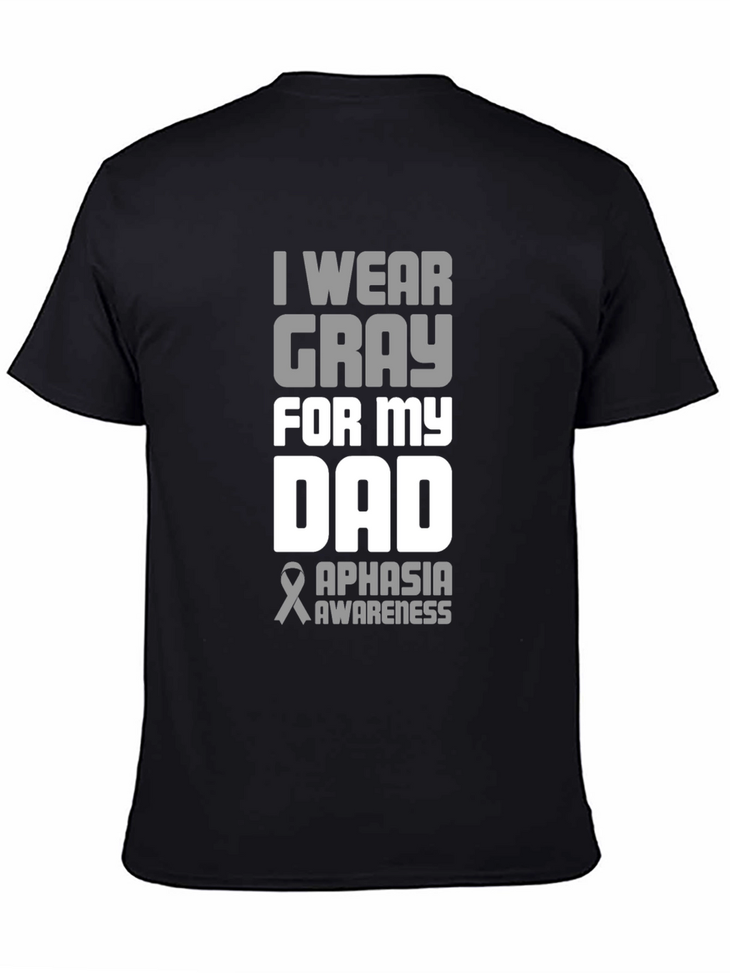 Gray Aphasia Awareness Dad T-Shirt