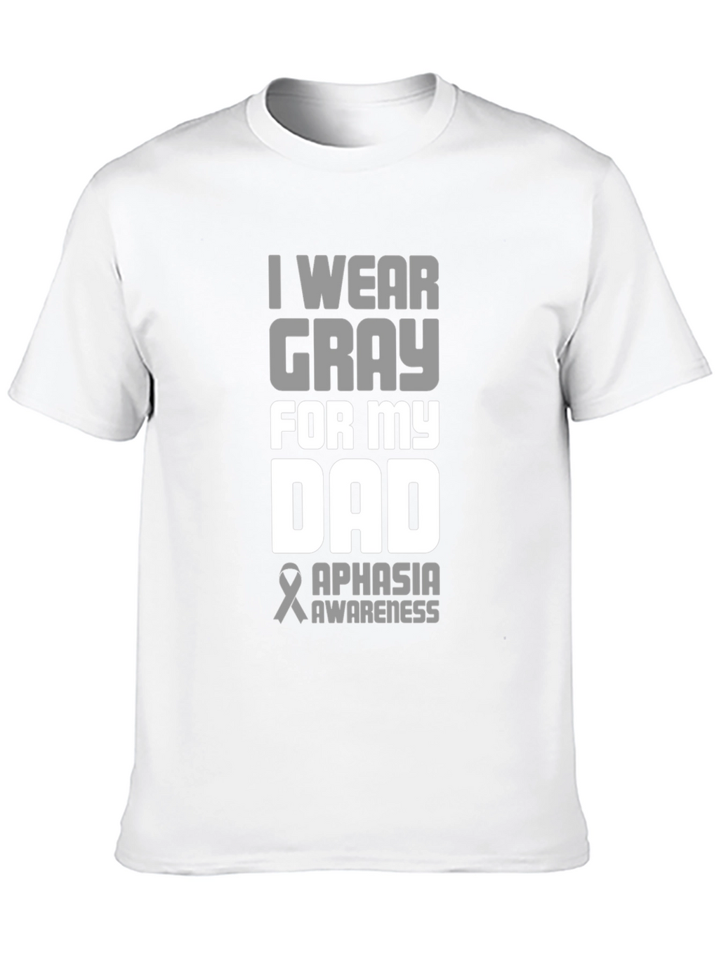 Gray Aphasia Awareness Dad T-Shirt