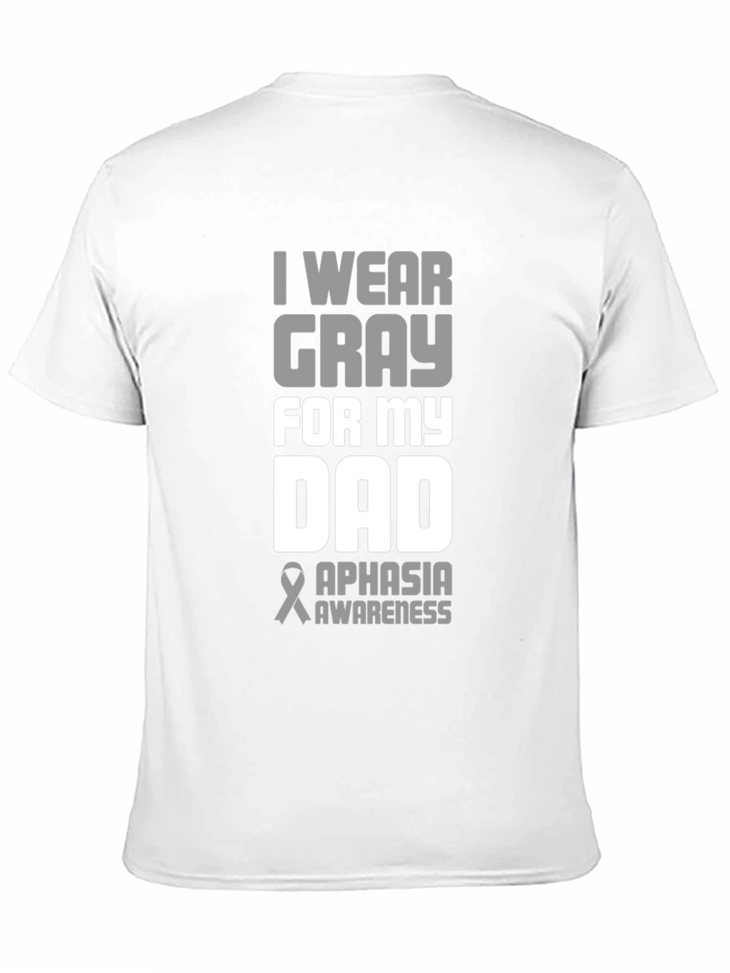 Gray Aphasia Awareness Dad T-Shirt