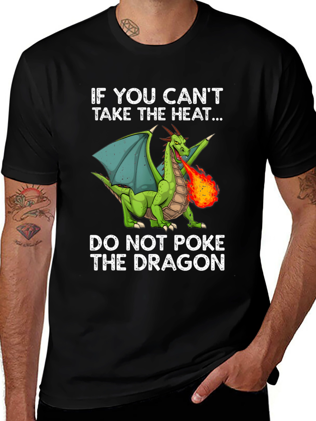 Dragon Graphic T-Shirt: If You Cant Take The Heat...