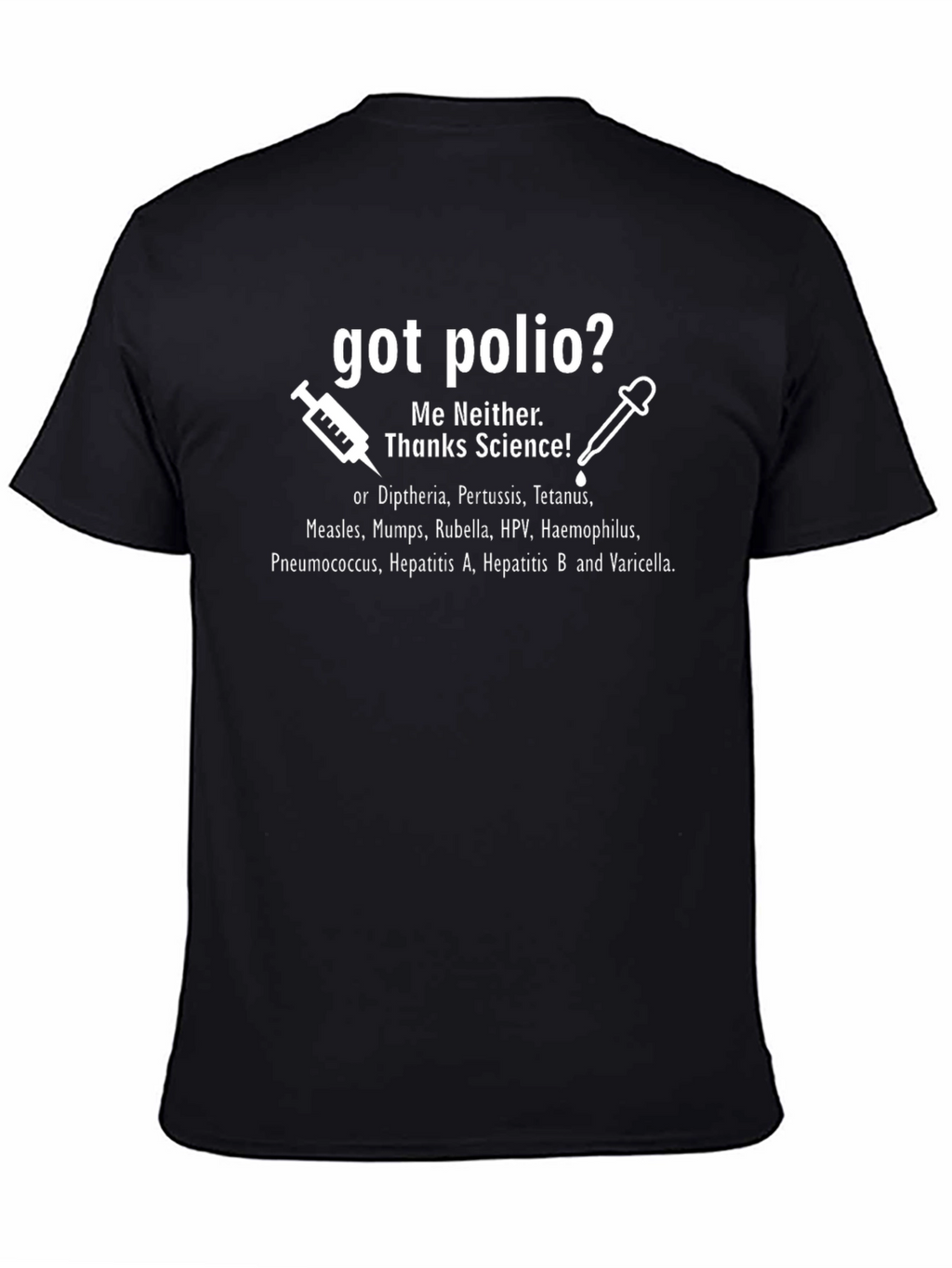 Got Polio? Science T-Shirt - Vaccine Awareness Tee