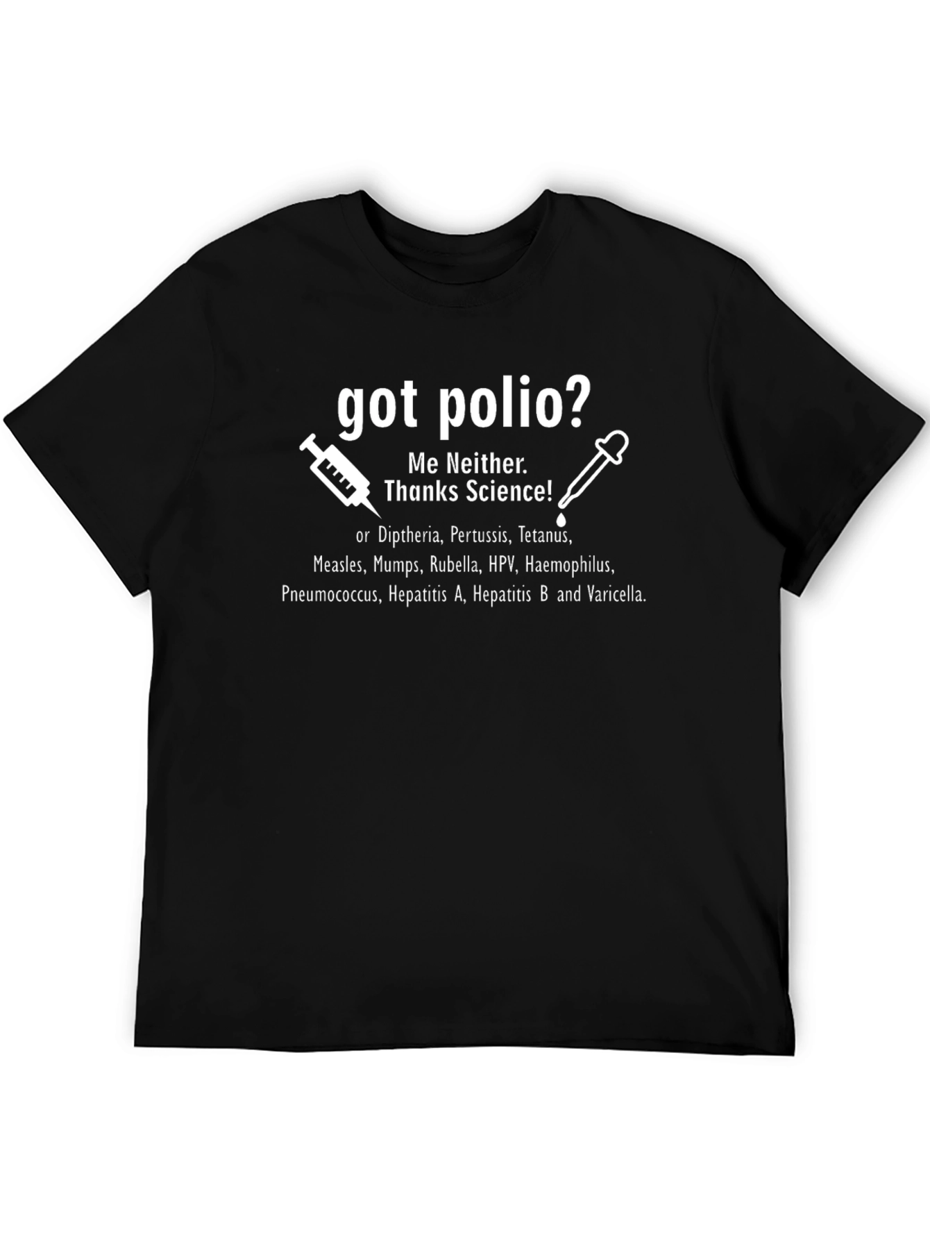 Got Polio? Science T-Shirt - Vaccine Awareness Tee