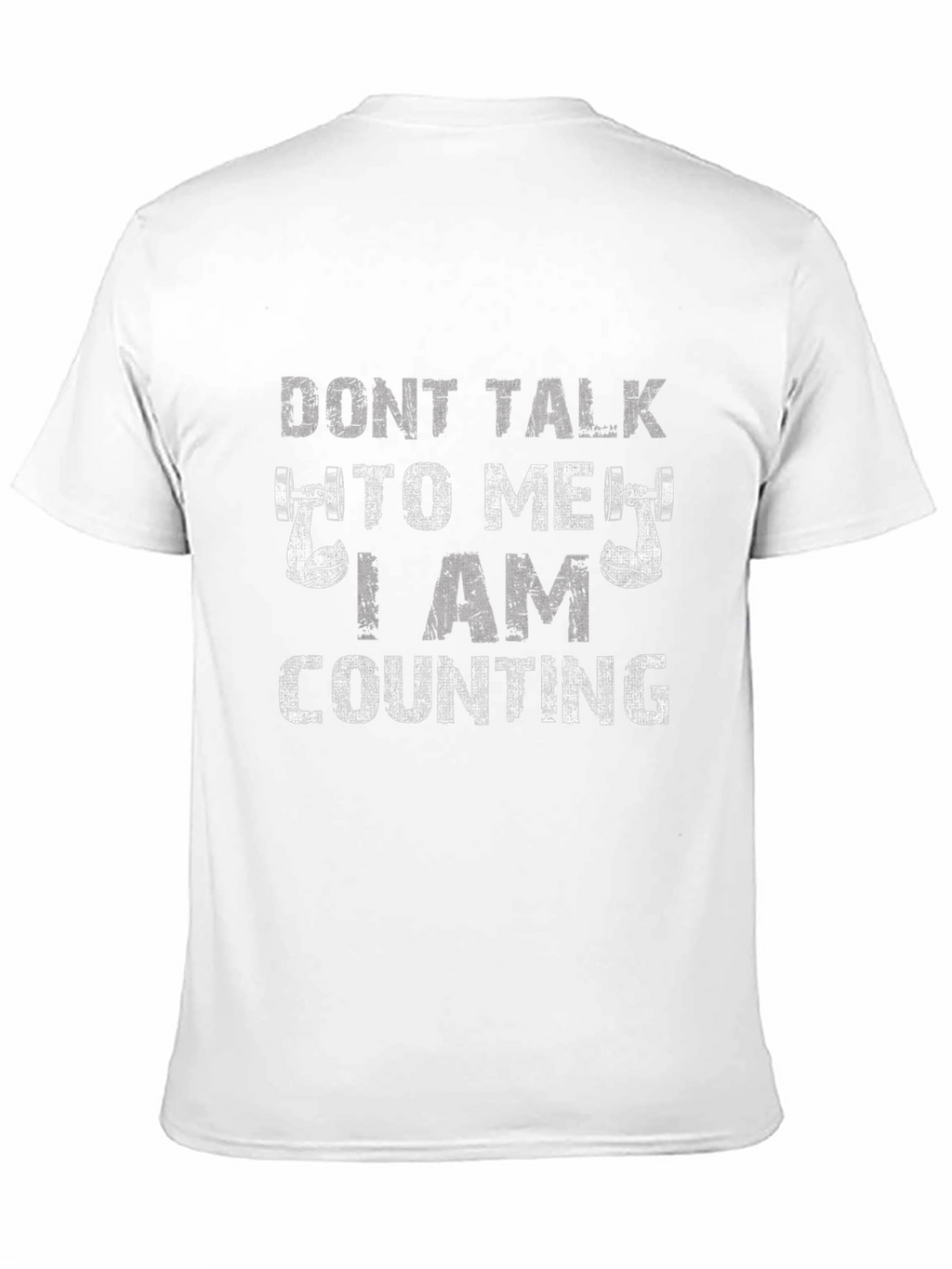 Dont Talk To Me I Am Counting Gym T-Shirt