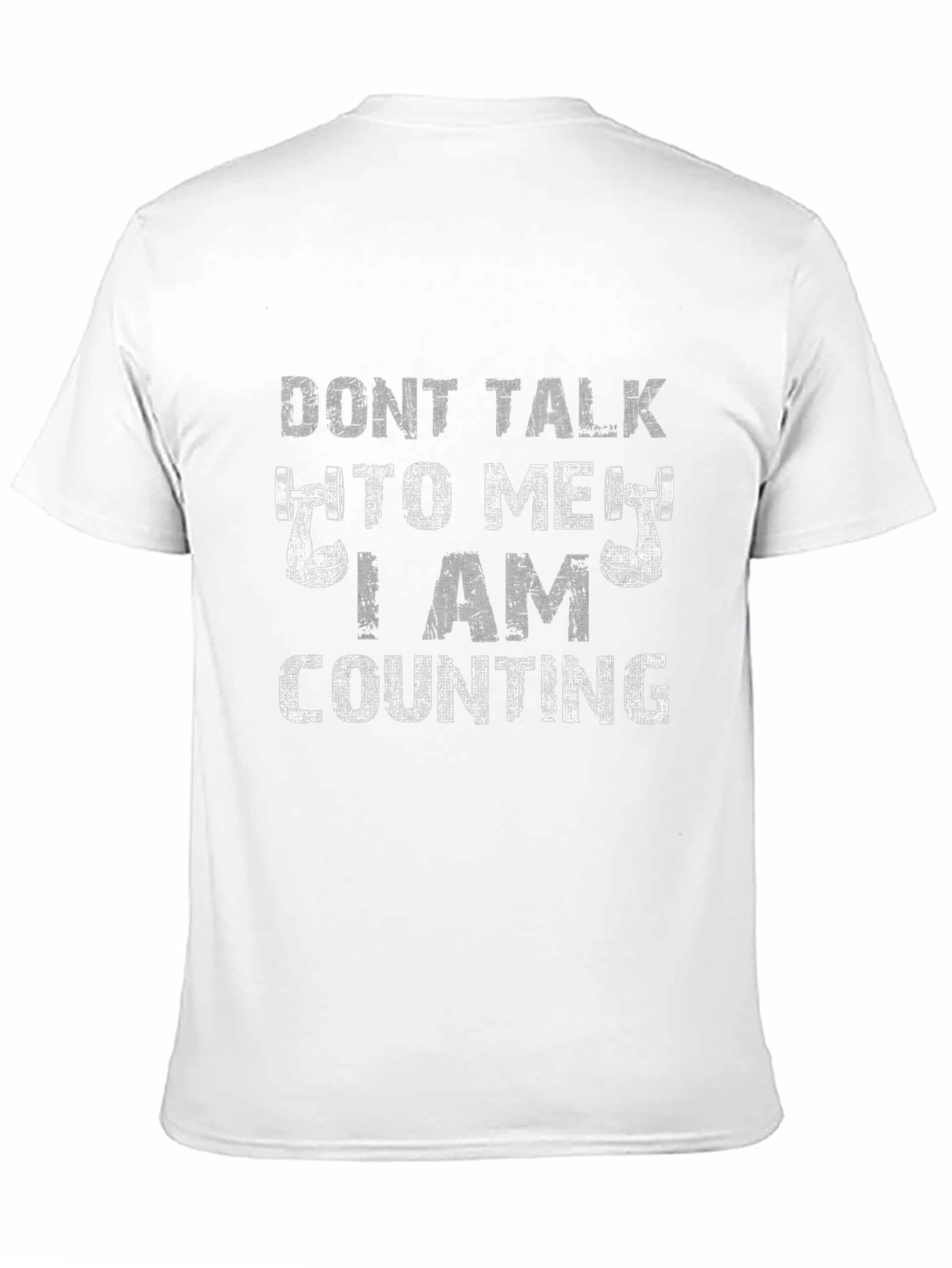 Dont Talk To Me I Am Counting Gym T-Shirt