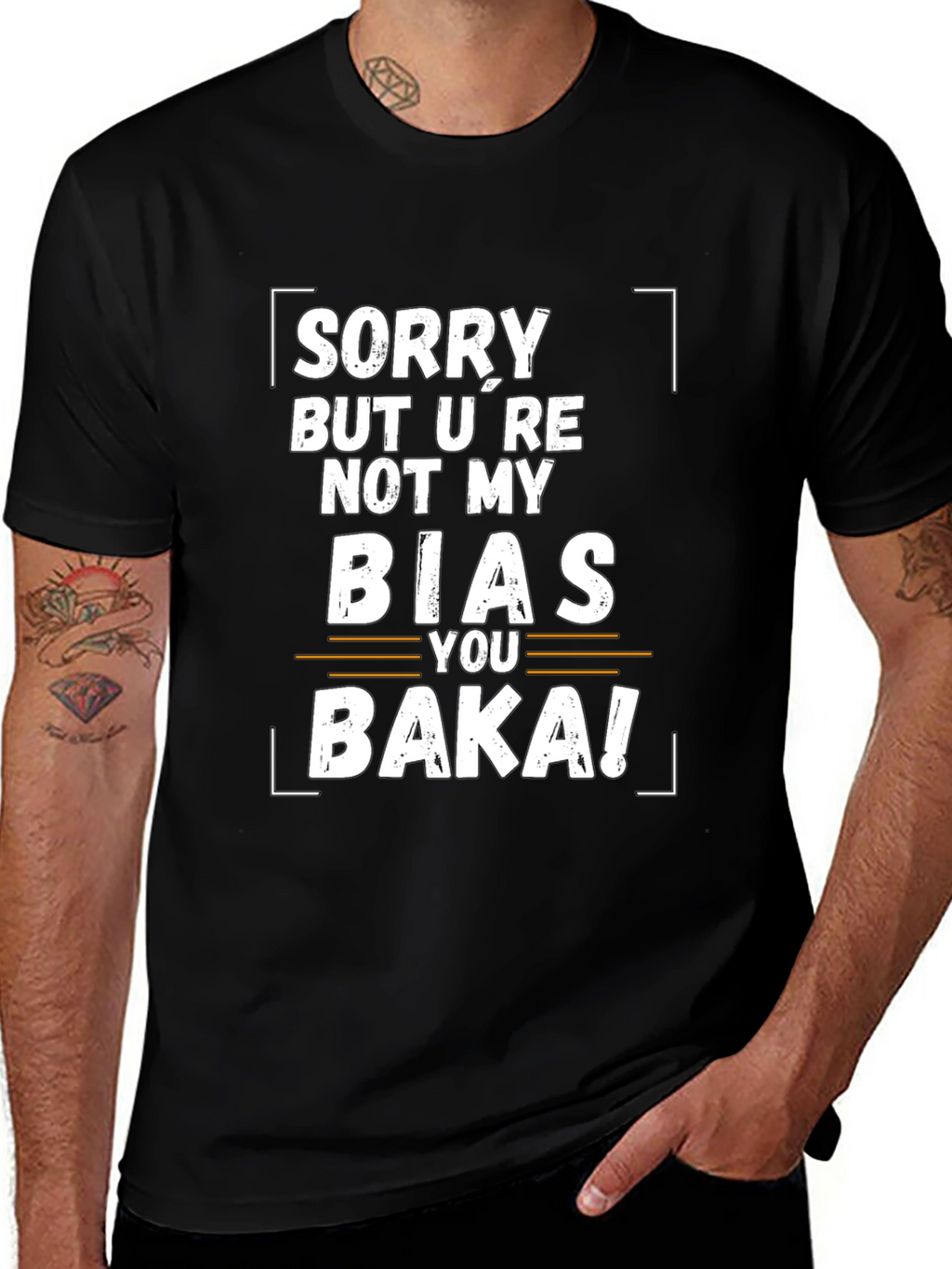 Sorry Not My Bias Baka Funny Graphic Tee
